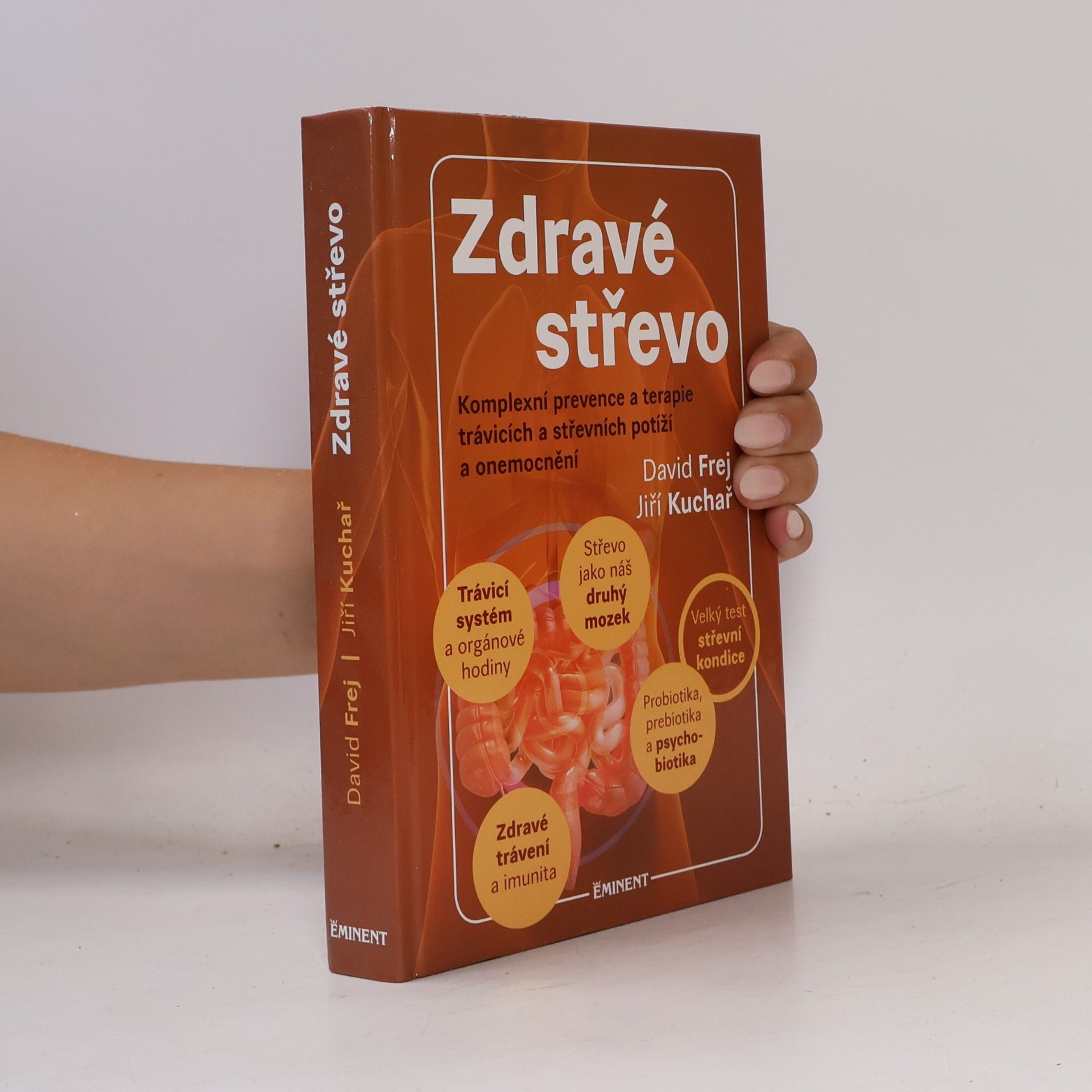 Jiří Kuchař Zdravé střevo. Komplexní prevence a terapie trávicích a střevních potíží a onemocnění