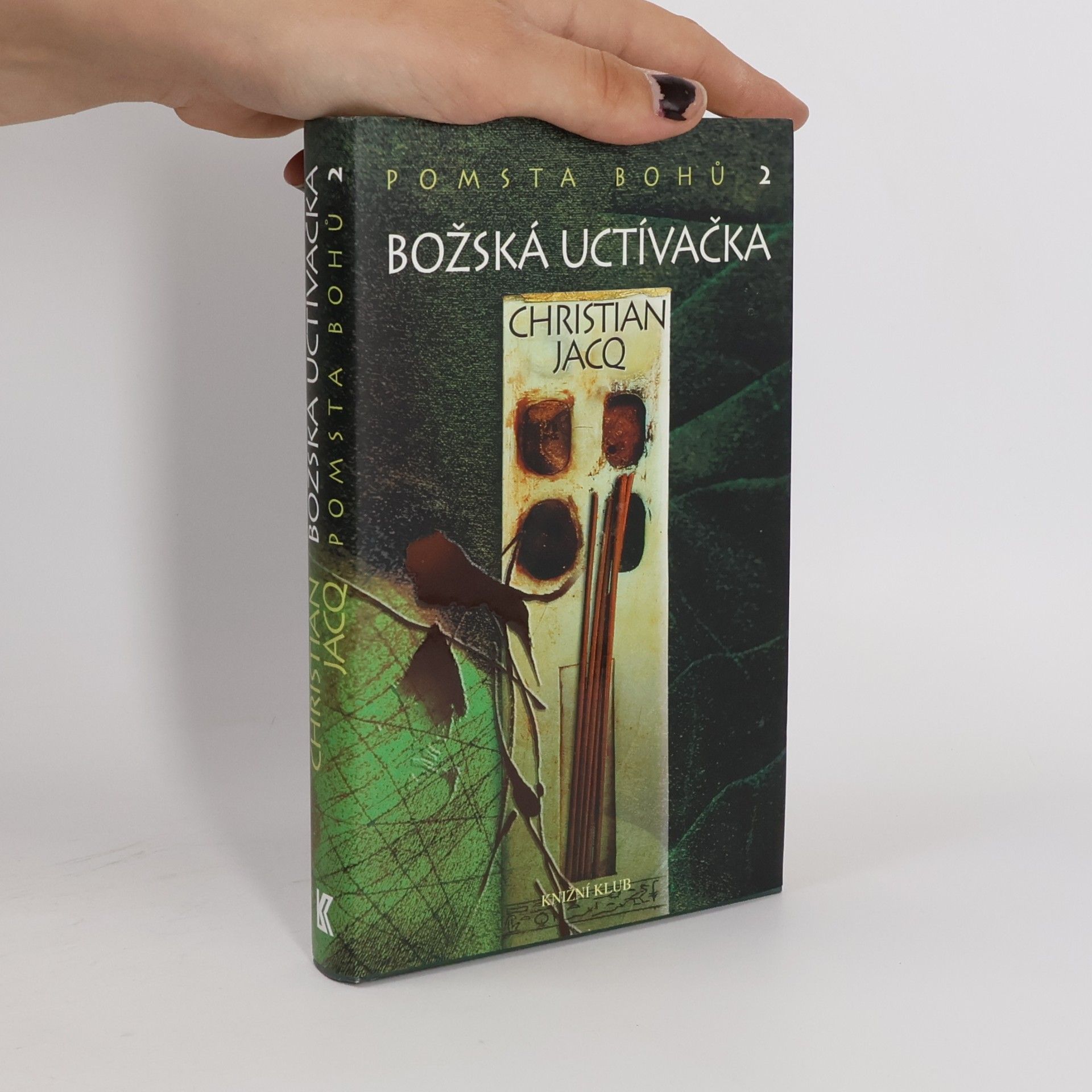 Christian Jacq Pomsta bohů 2: Božská uctívačka