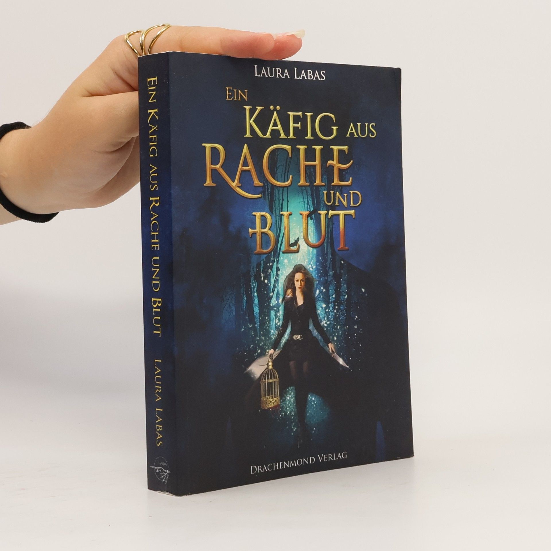 Laura Labas Ein Käfig aus Rache und Blut