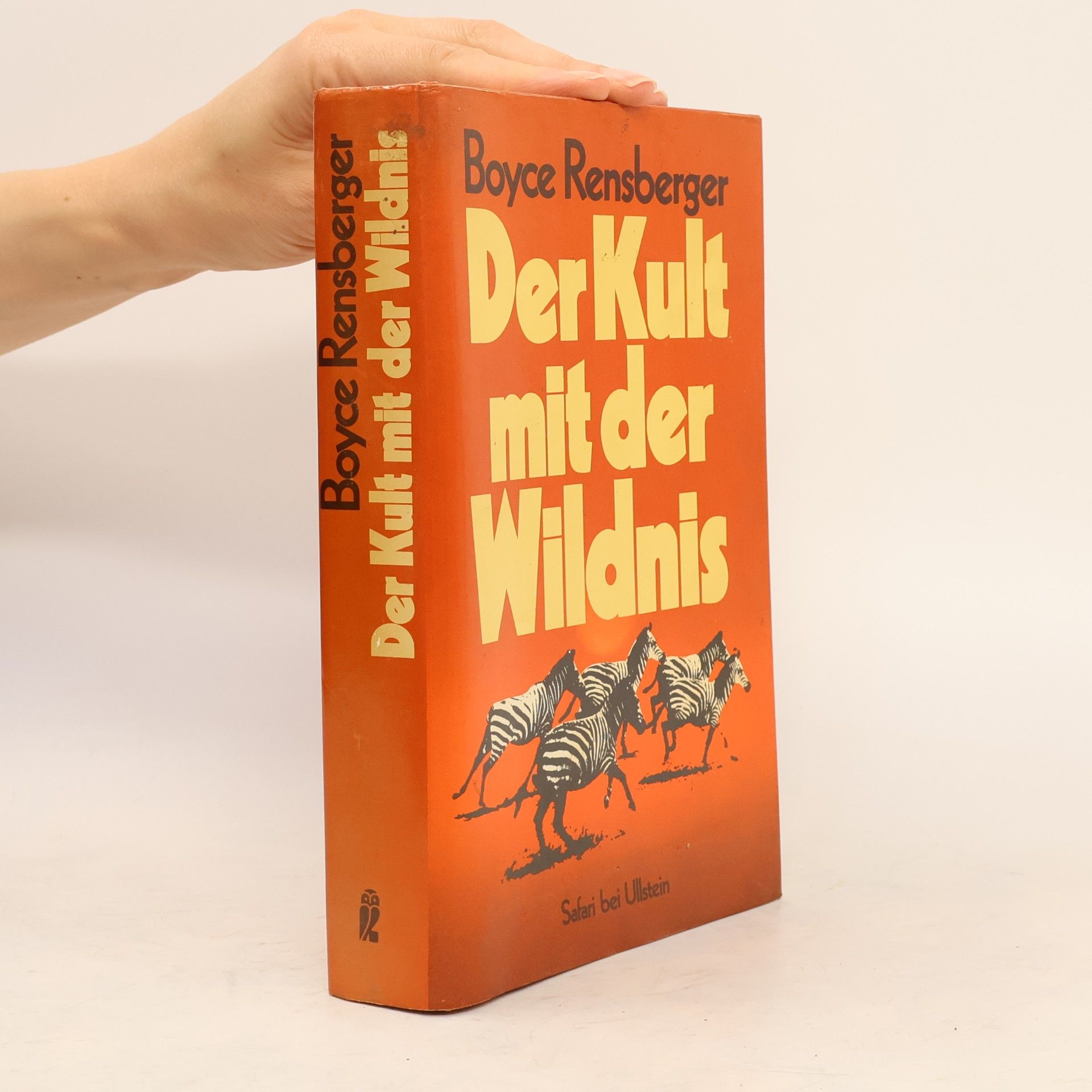 Boyce Rensberger Der Kult mit der Wildnis