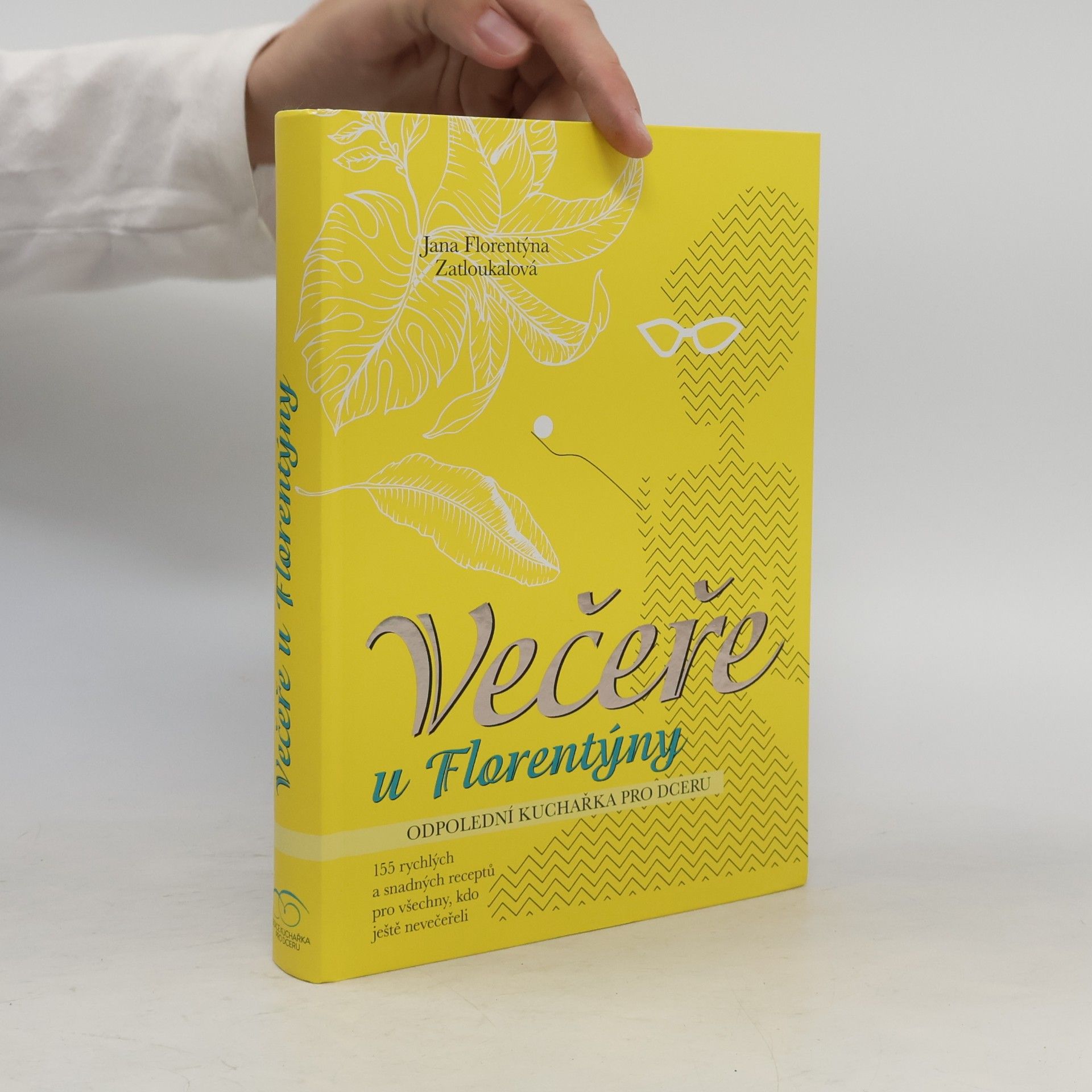 Jana Florentýna Pišová Večeře u Florentýny
