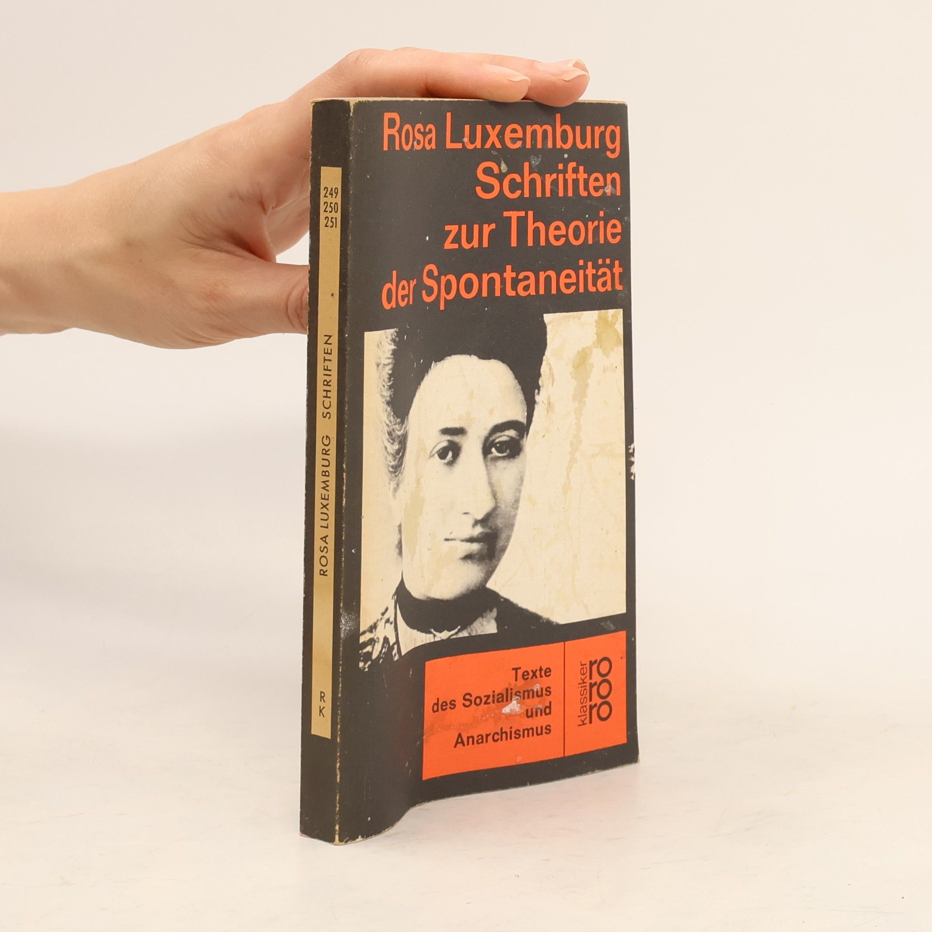 Rosa Luxemburg Schriften zur Theorie der Spontaneität