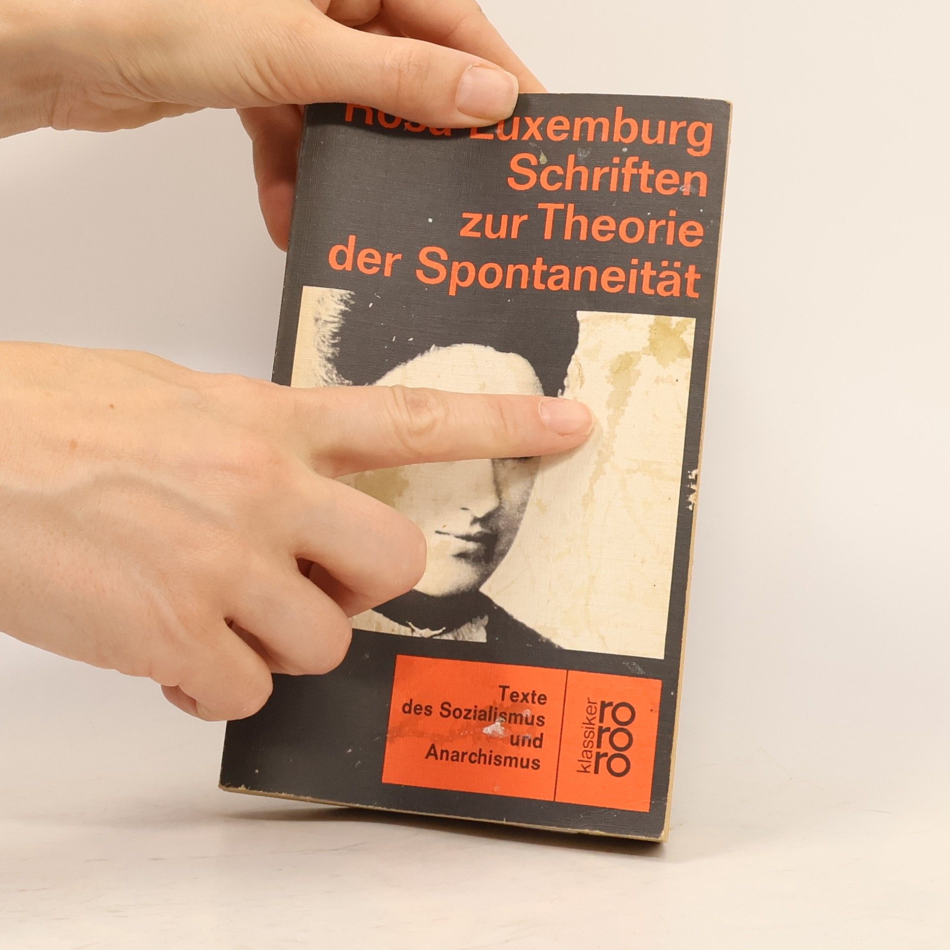 Rosa Luxemburg Schriften zur Theorie der Spontaneität