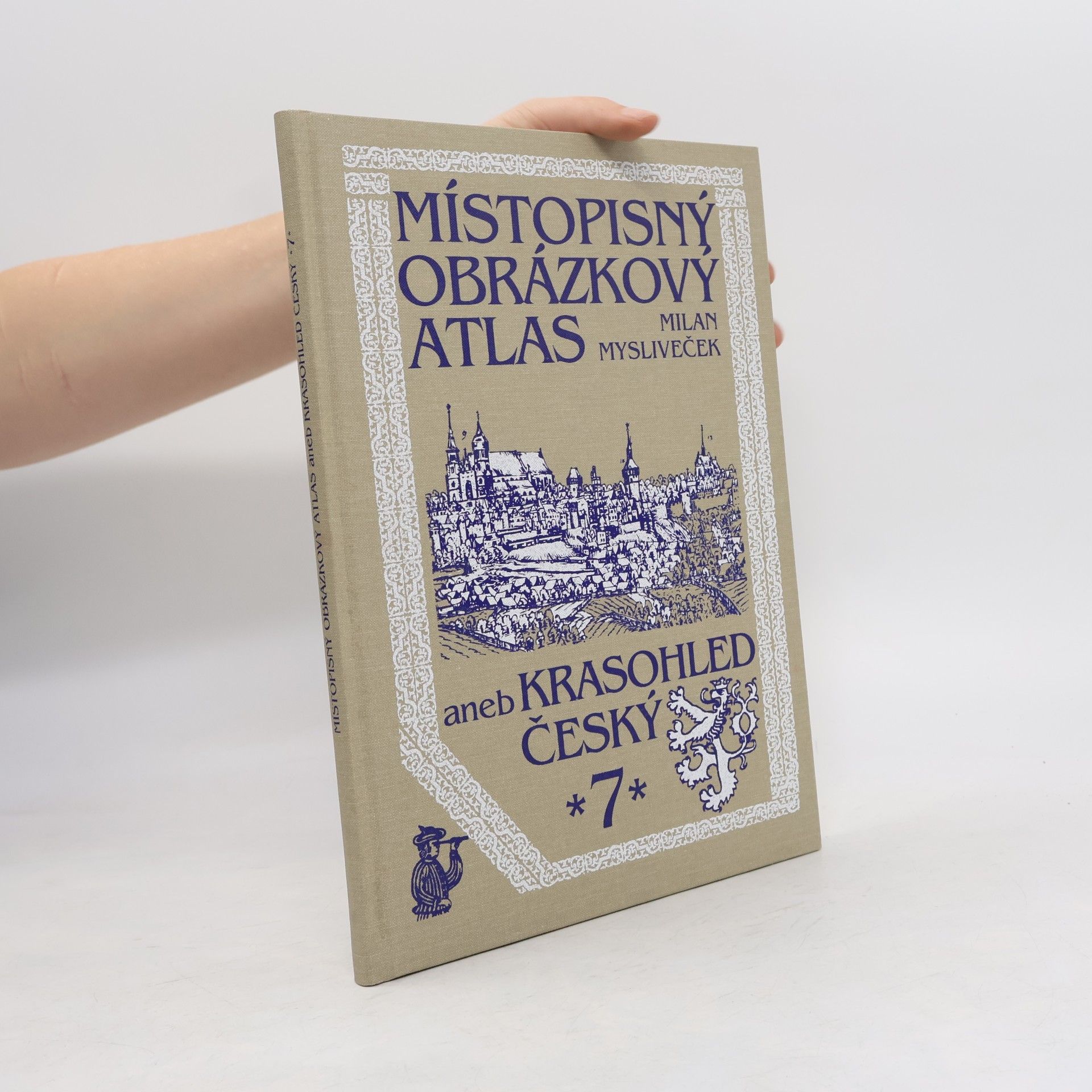 Milan Mysliveček Místopisný obrázkový atlas aneb Krasohled český 7.