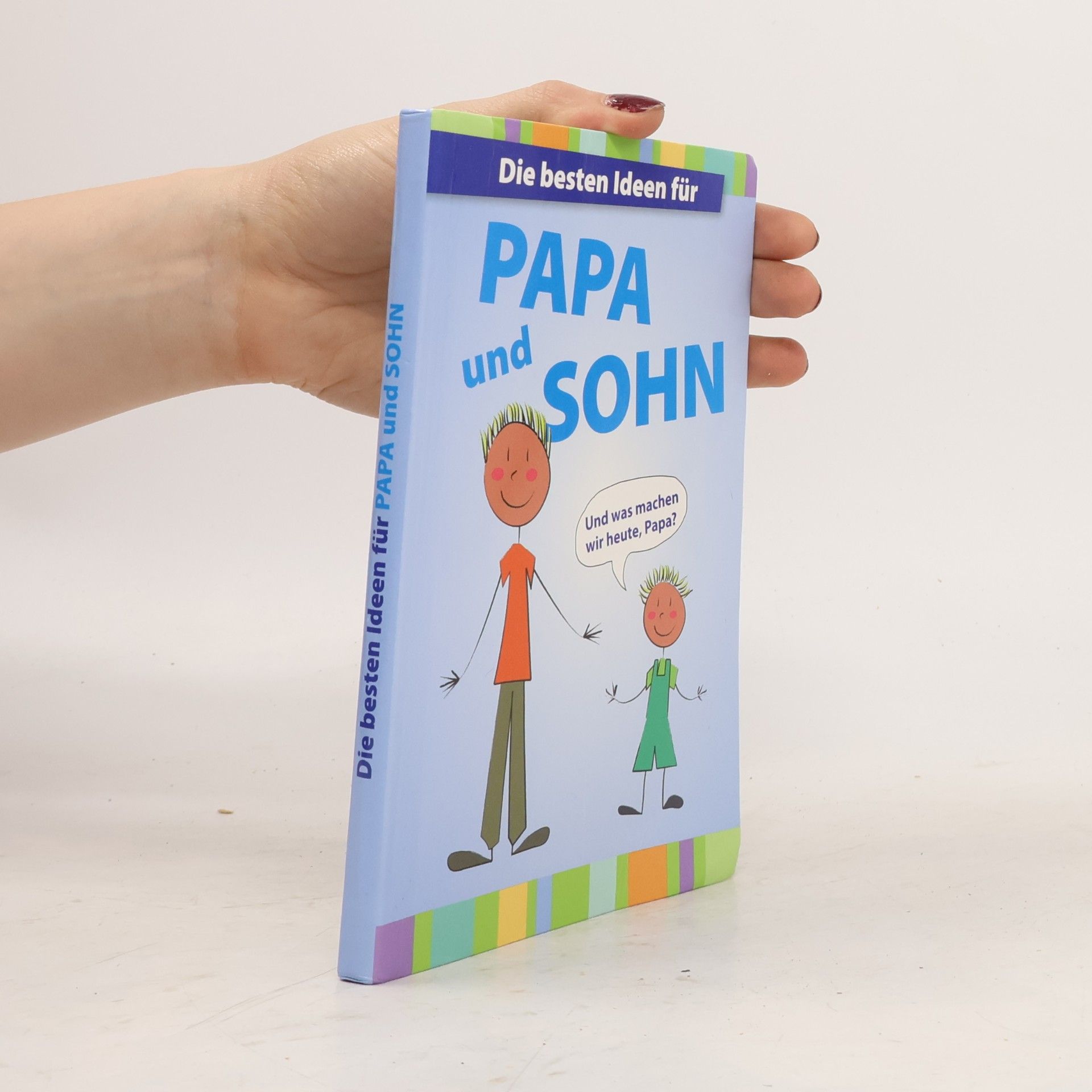 Collectif d'auteurs Die besten Ideen für Papa und Sohn