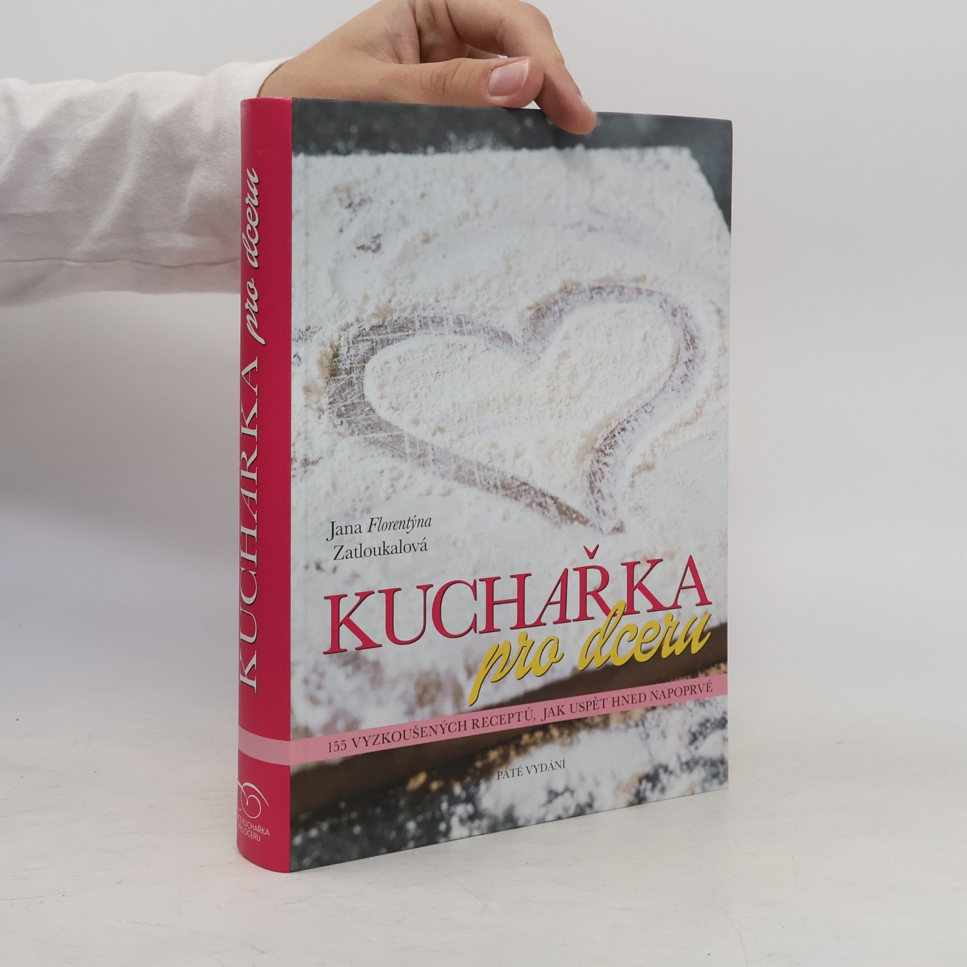 Jana Florentýna Pišová Kuchařka pro dceru