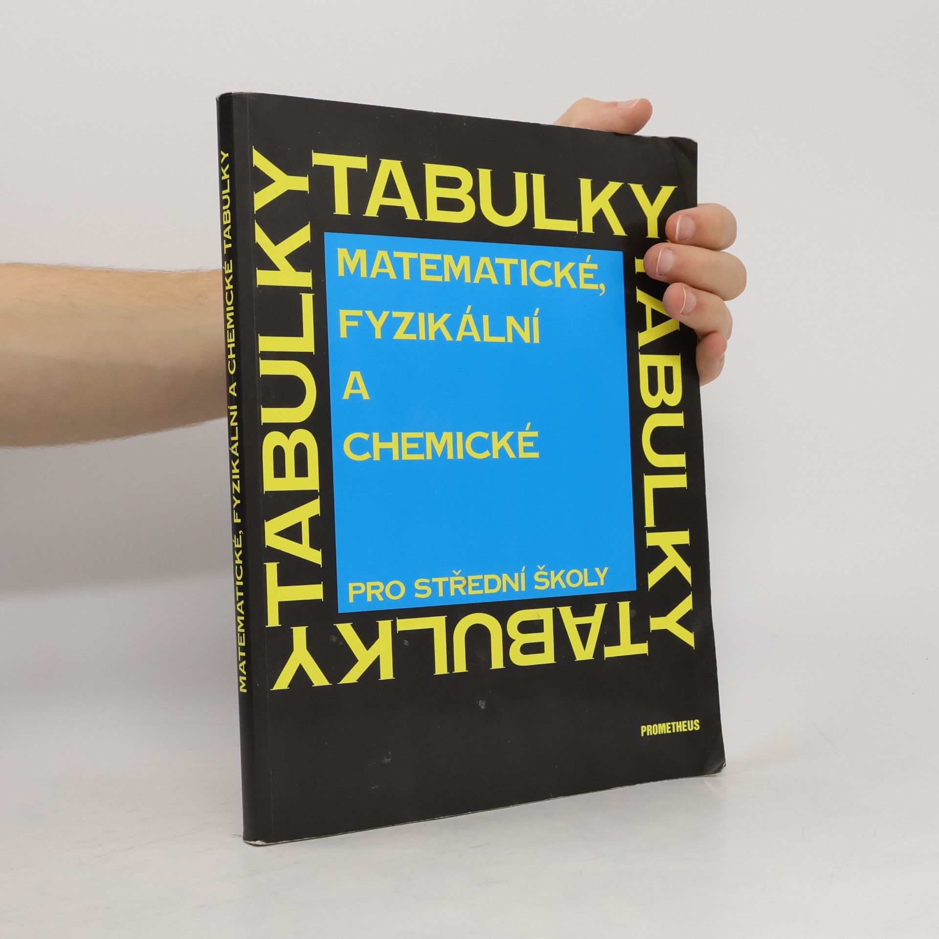 Jiří Mikulčák Matematické, fyzikální a chemické tabulky pro střední školy