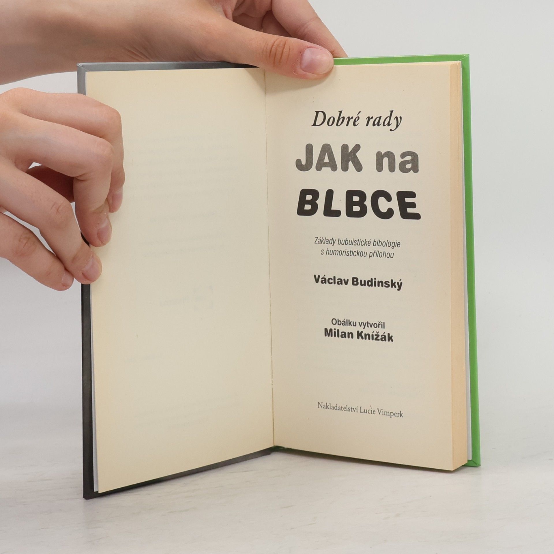 Václav Budinský Jak na blbce