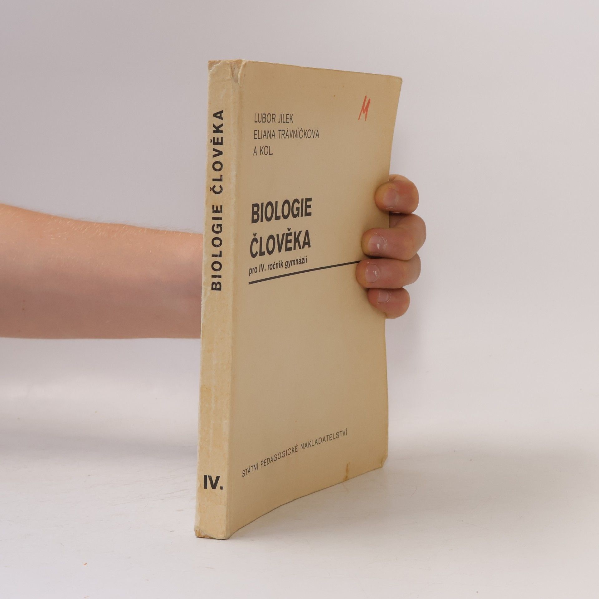 Eliana Trávníčková Biologie člověka pro IV. ročník gymnázií : pokusný učební text
