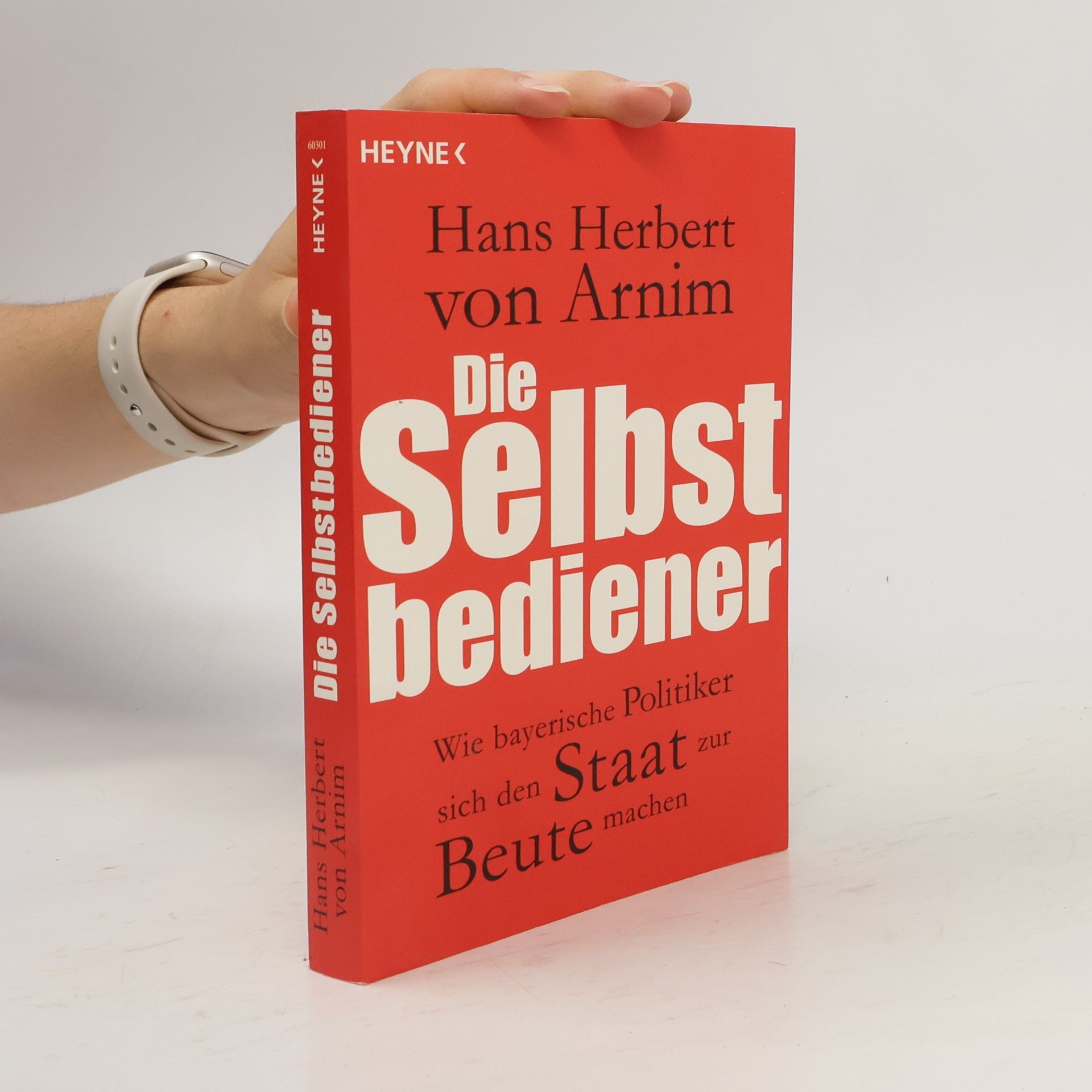 Hans Herbert von Arnim Die Selbstbediener