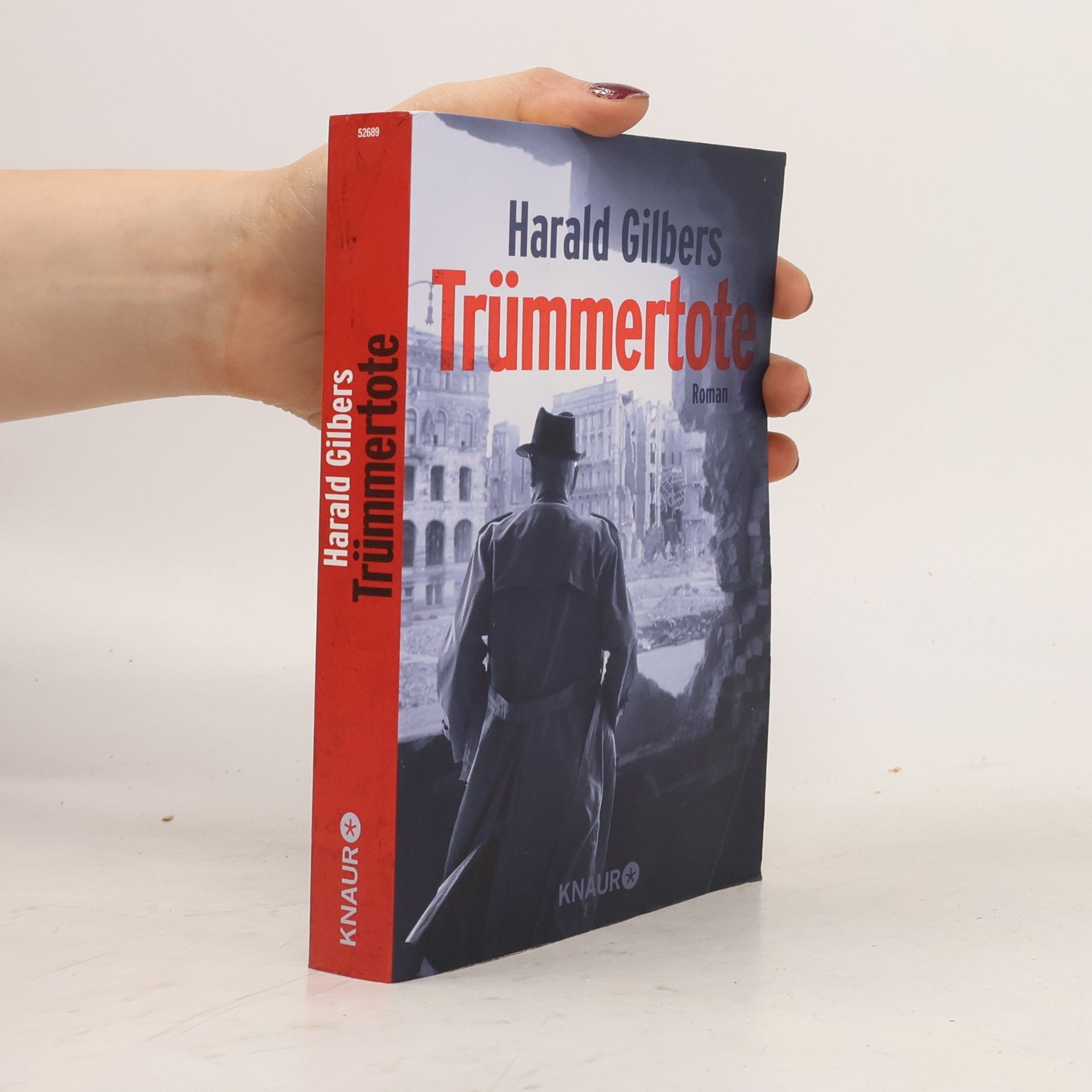 Harald Gilbers Trümmertote