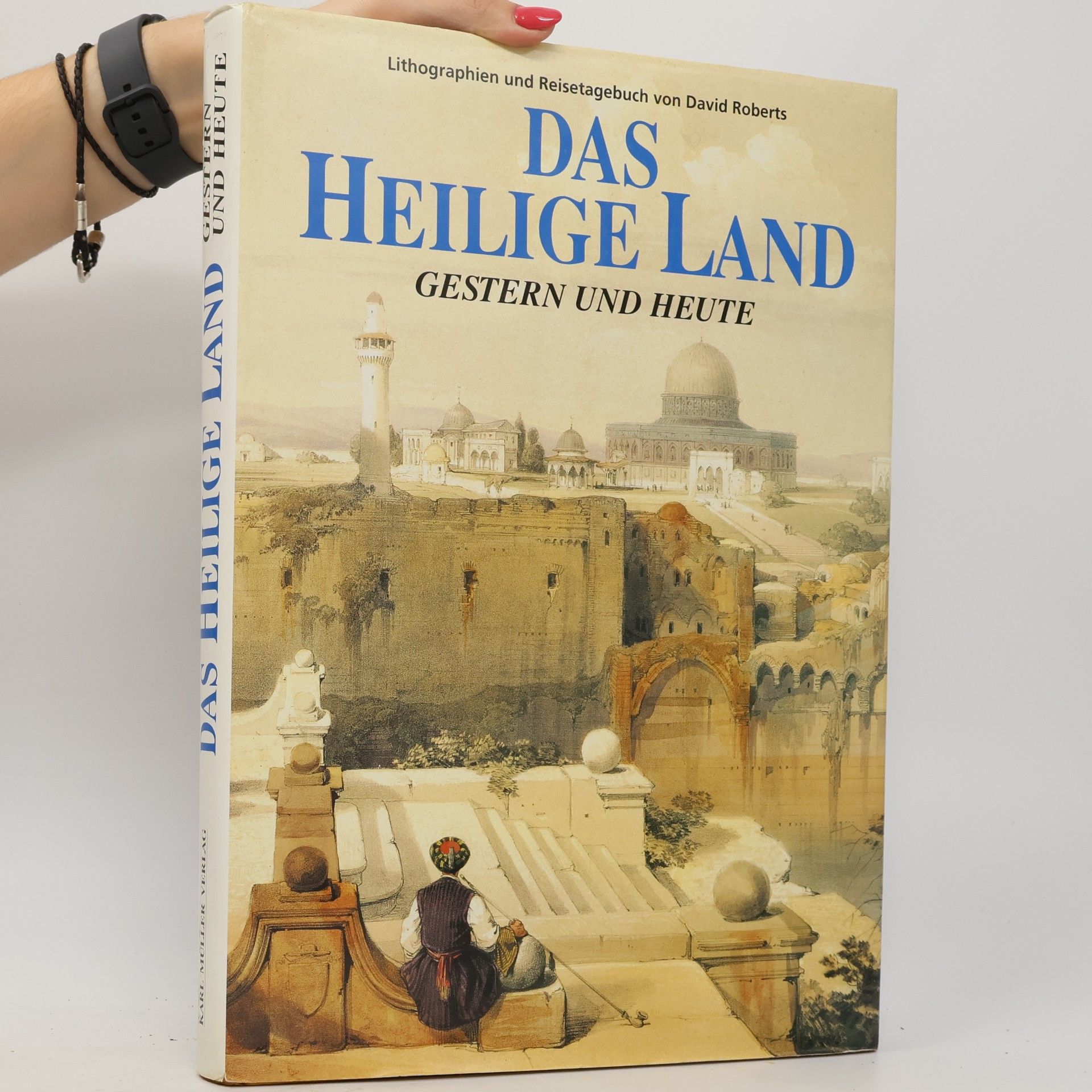 Autorenkollektiv Das Heilige Land gestern und heute