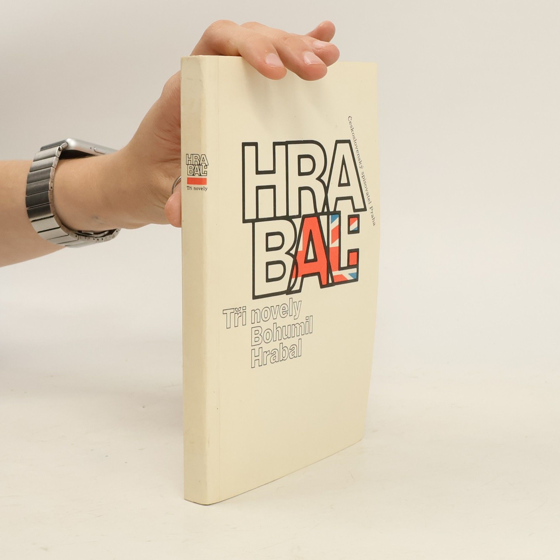 Bohumil Hrabal Bohumil Hrabal. Tři novely