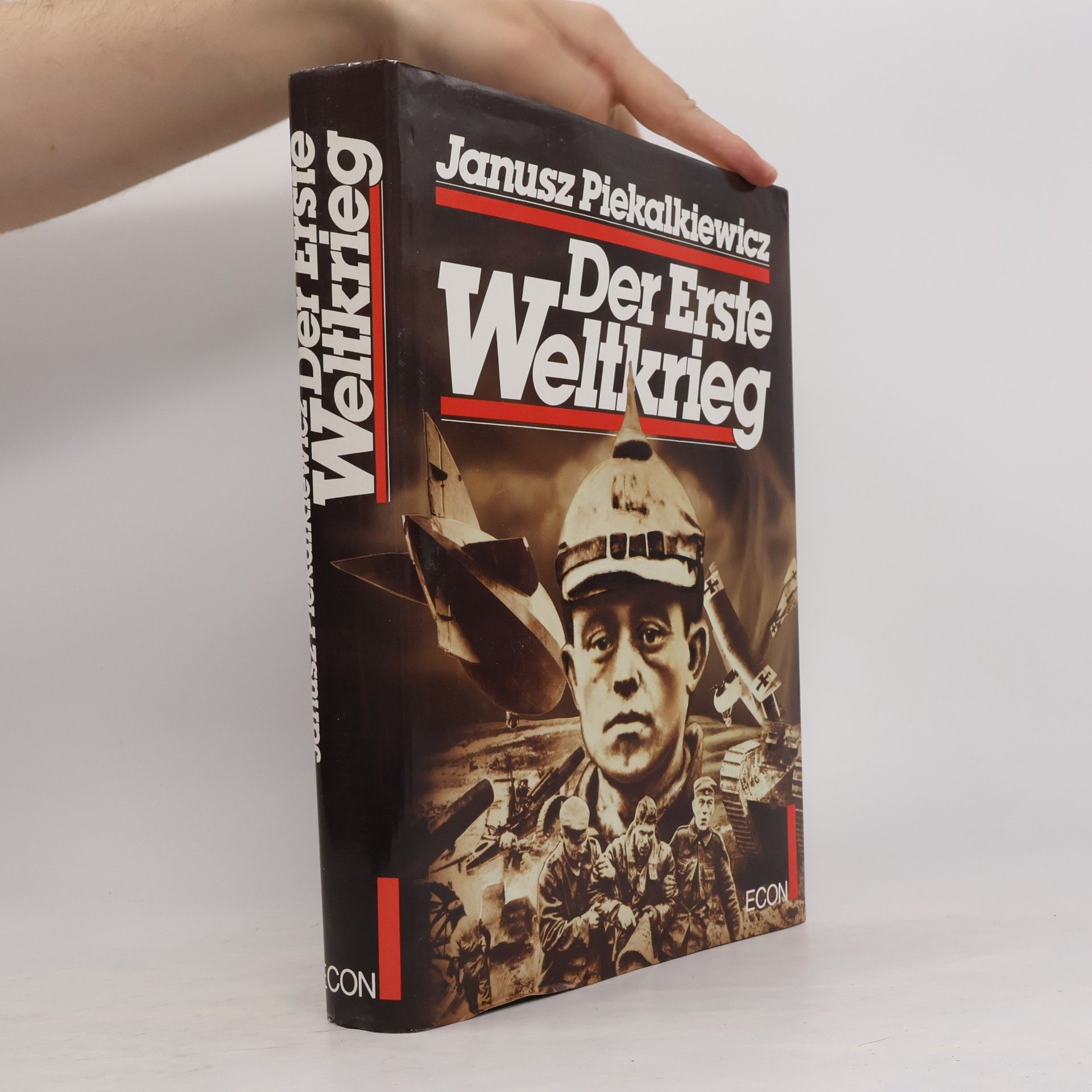 Janusz Piekałkiewicz Der Erste Weltkrieg