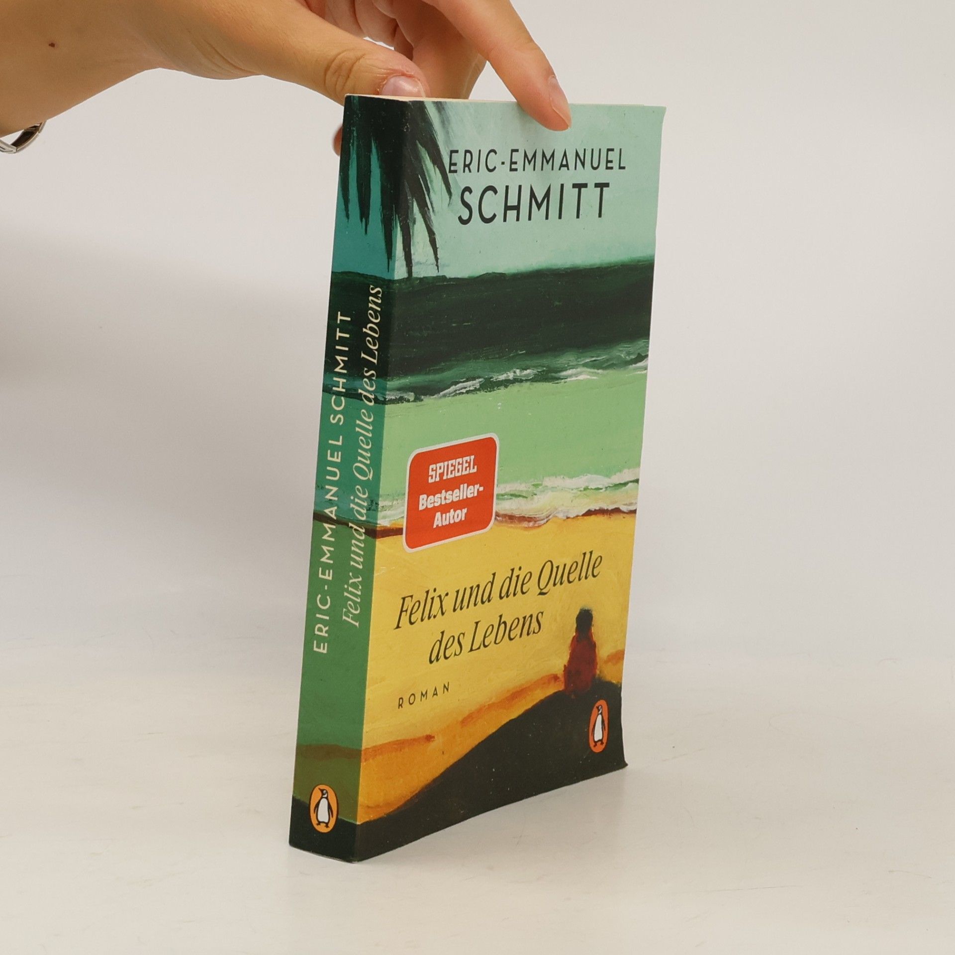 Eric Emmanuel Schmitt Felix und die Quelle des Lebens