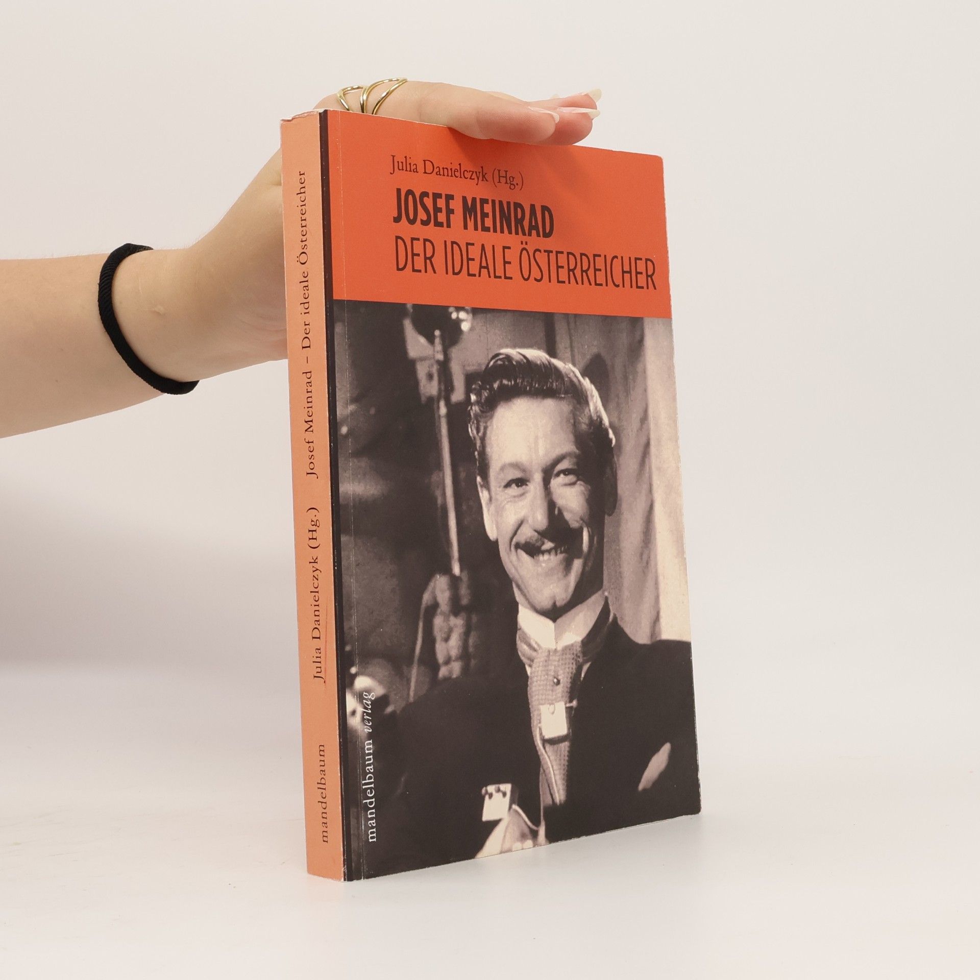 Julia Danielczyk Josef Meinrad, der ideale Österreicher
