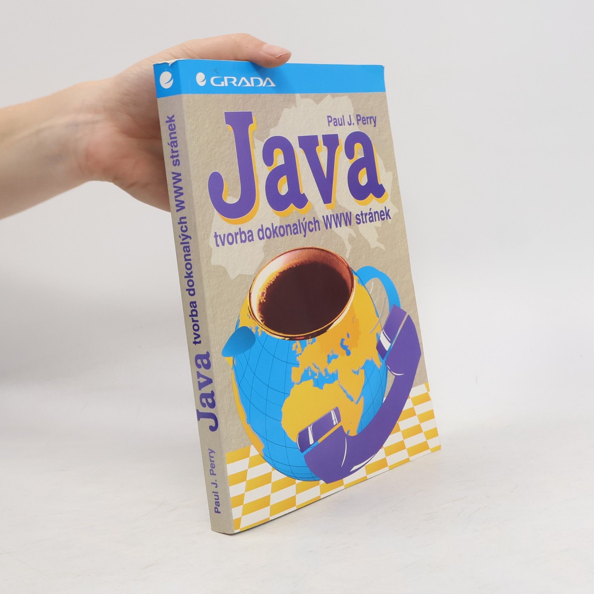 Paul J. Perry Java - tvorba dokonalých www stránek