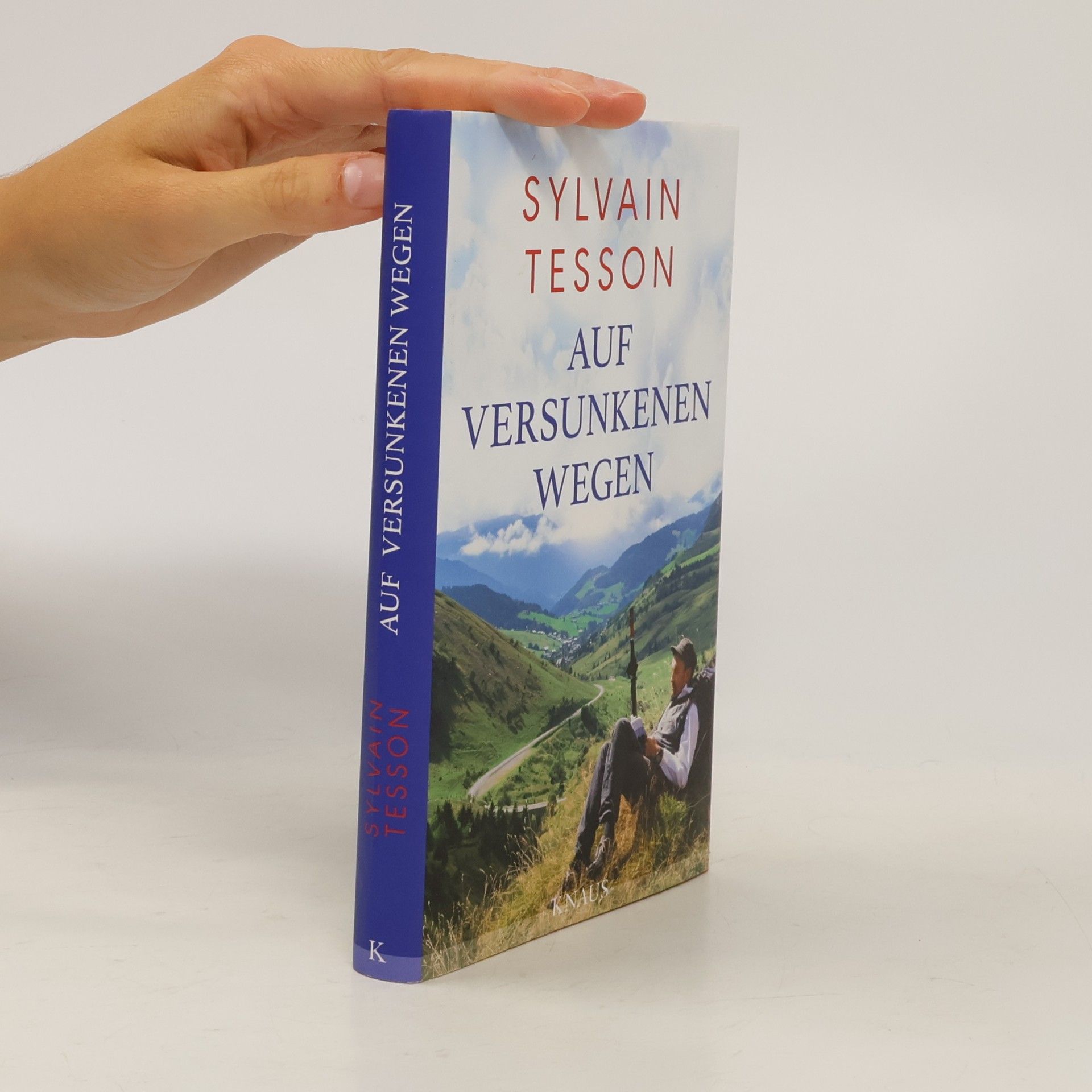 Sylvain Tesson Auf versunkenen Wegen
