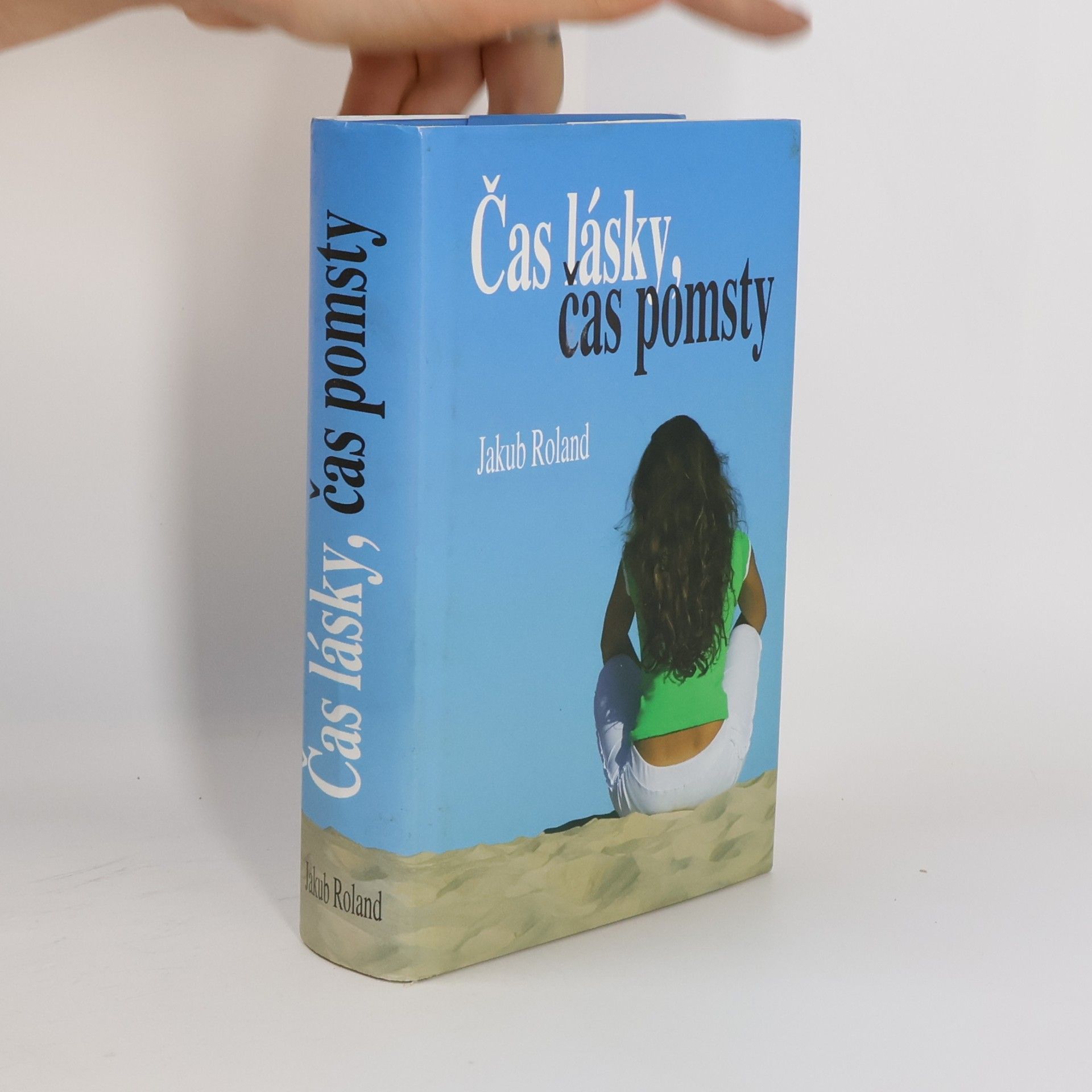 Jakub Roland Čas lásky, čas pomsty