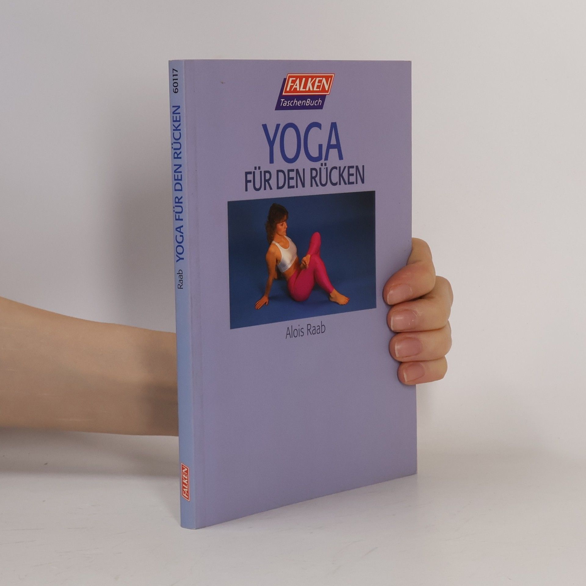 Alois Raab Mit Yoga gegen Rückenschmerzen