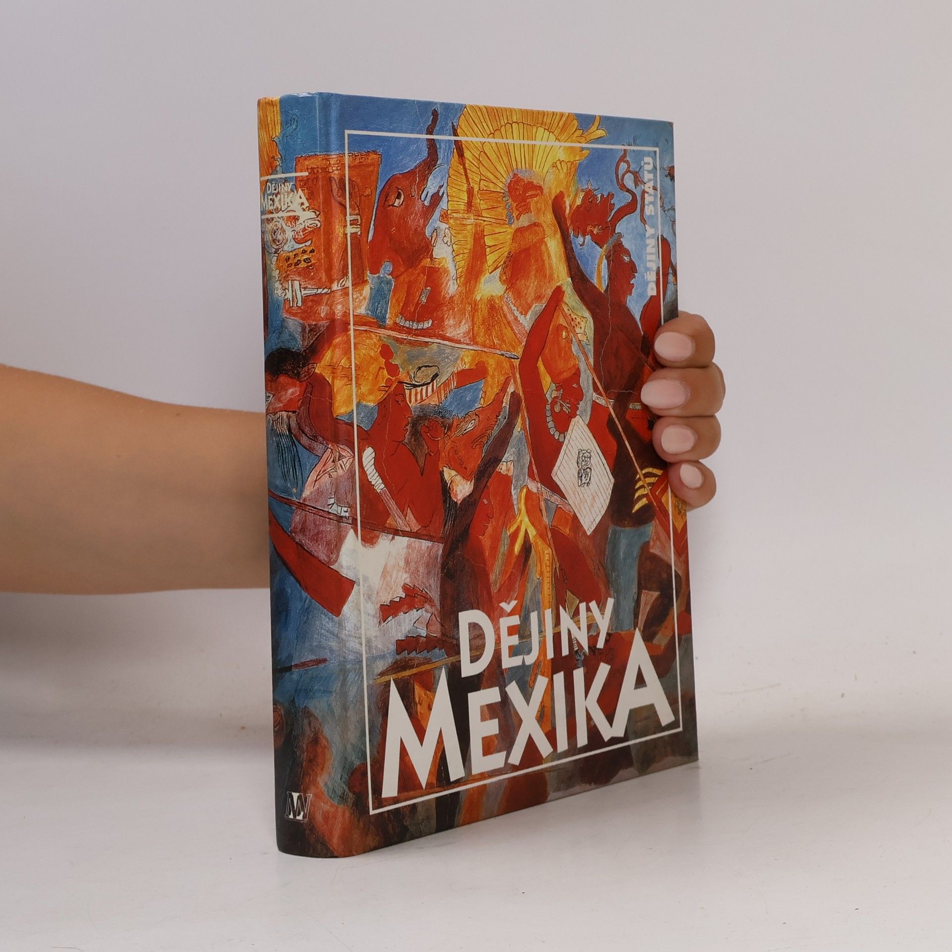Oldřich Kašpar Dějiny Mexika