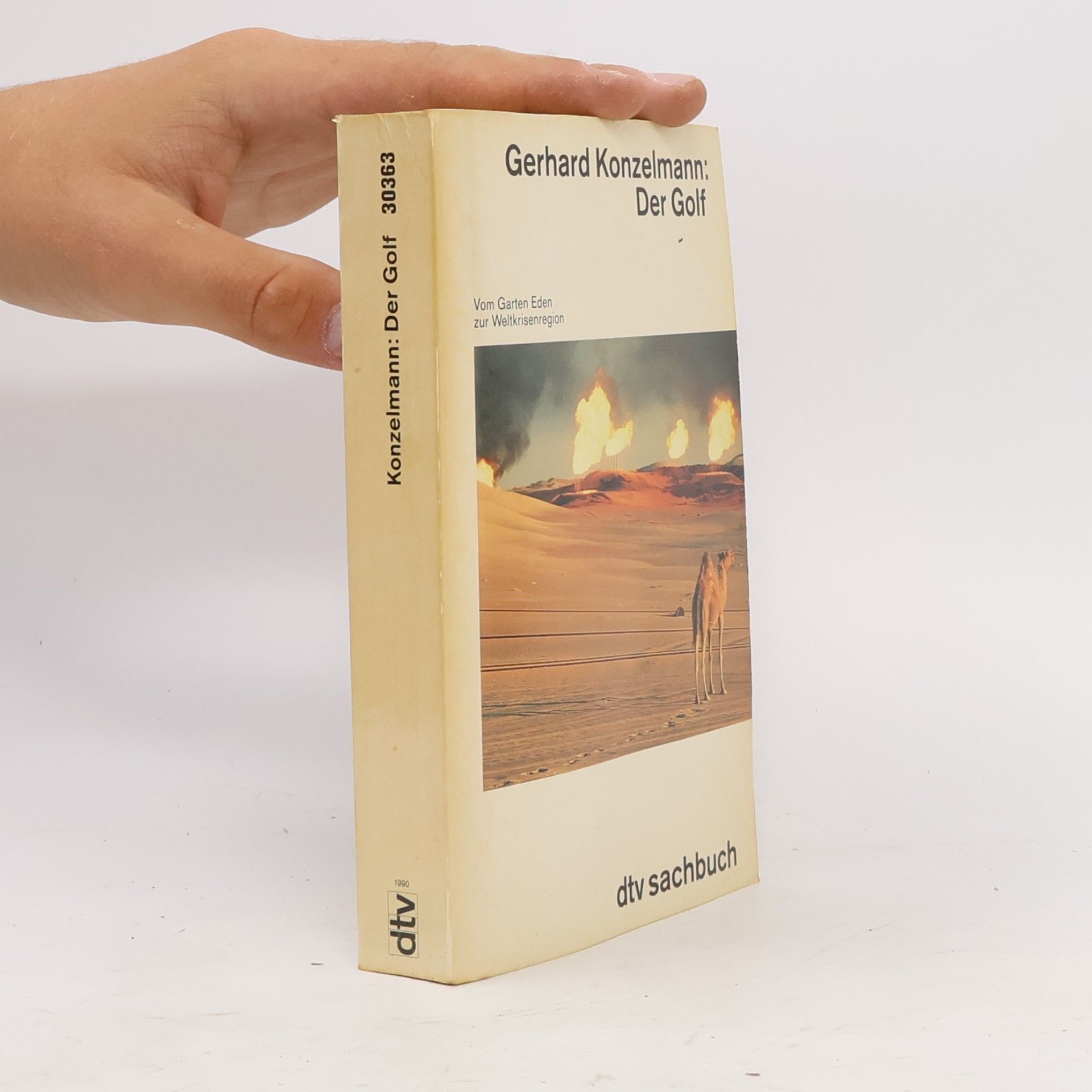 Gergard Konzelmann dtv Sachbuch: Der Golf. Vom Garten Eden zur Weltkrisenregion.