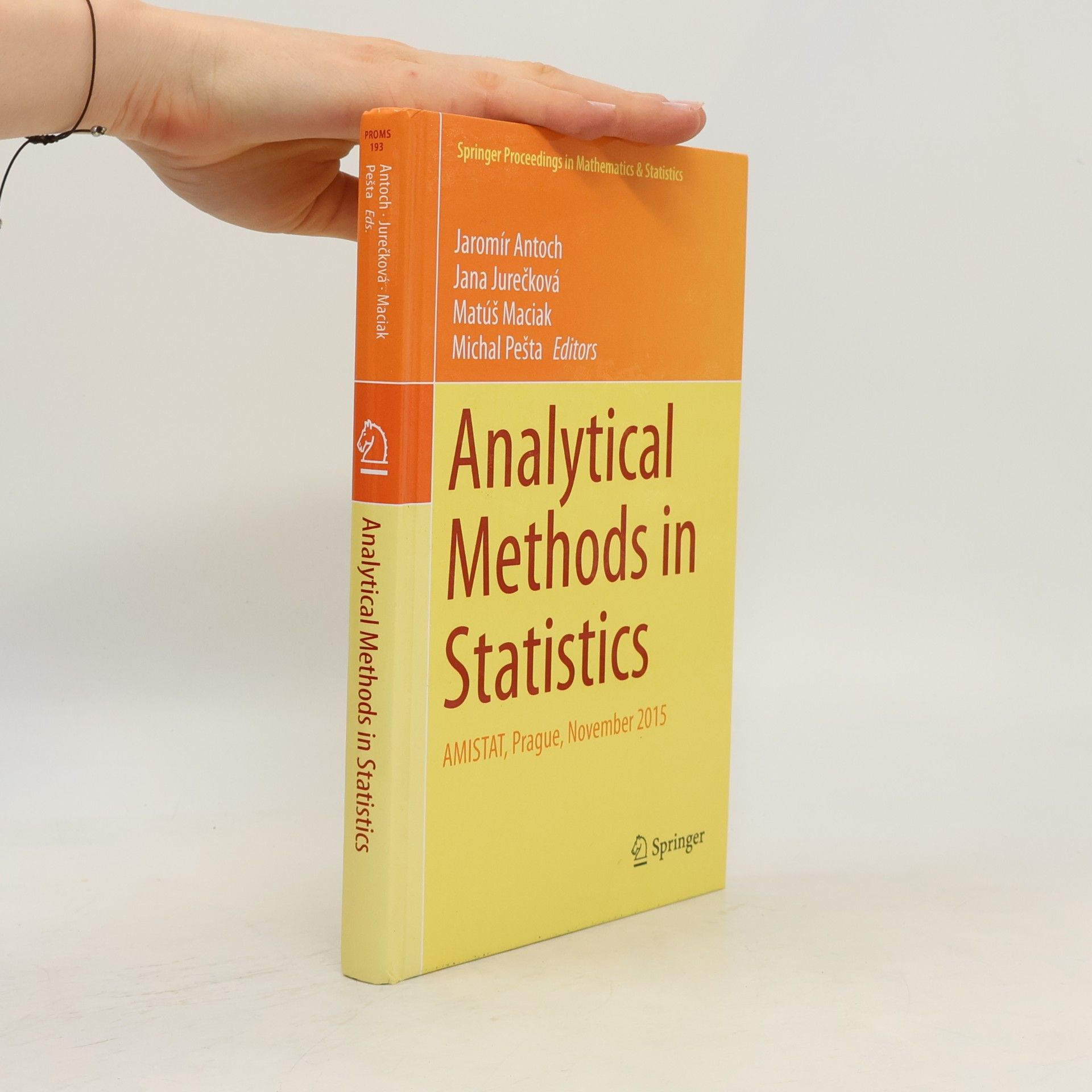 Matúš Maciak Springer Proceedings in Mathematics & Statistics - 193: Analytical Methods in Statistics