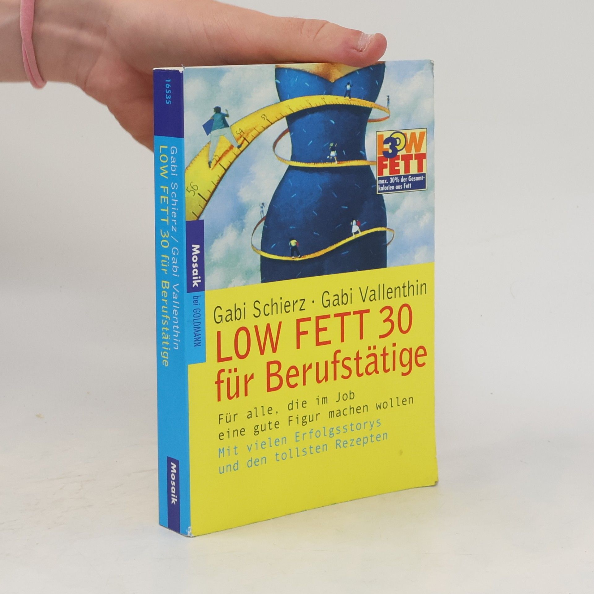 Gabi Schierz Low Fett 30 für Berufstätige
