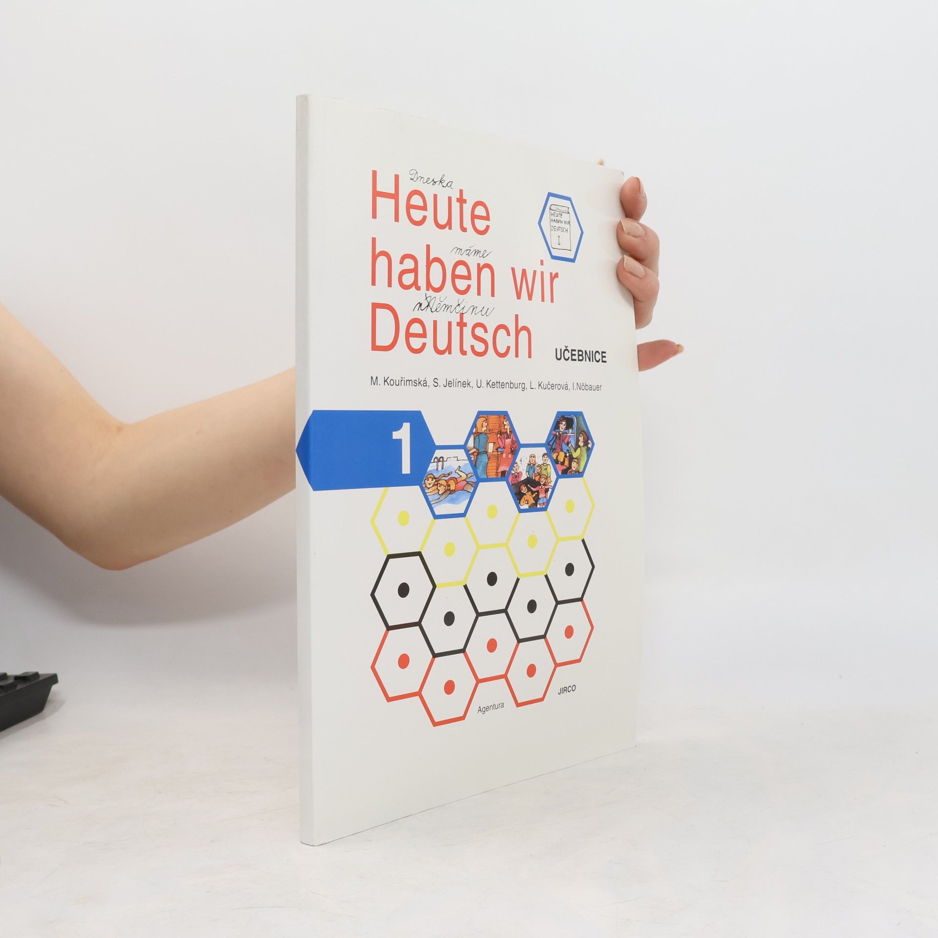 Collectif d'auteurs Heute haben wir Deutsch 1. Učebnice