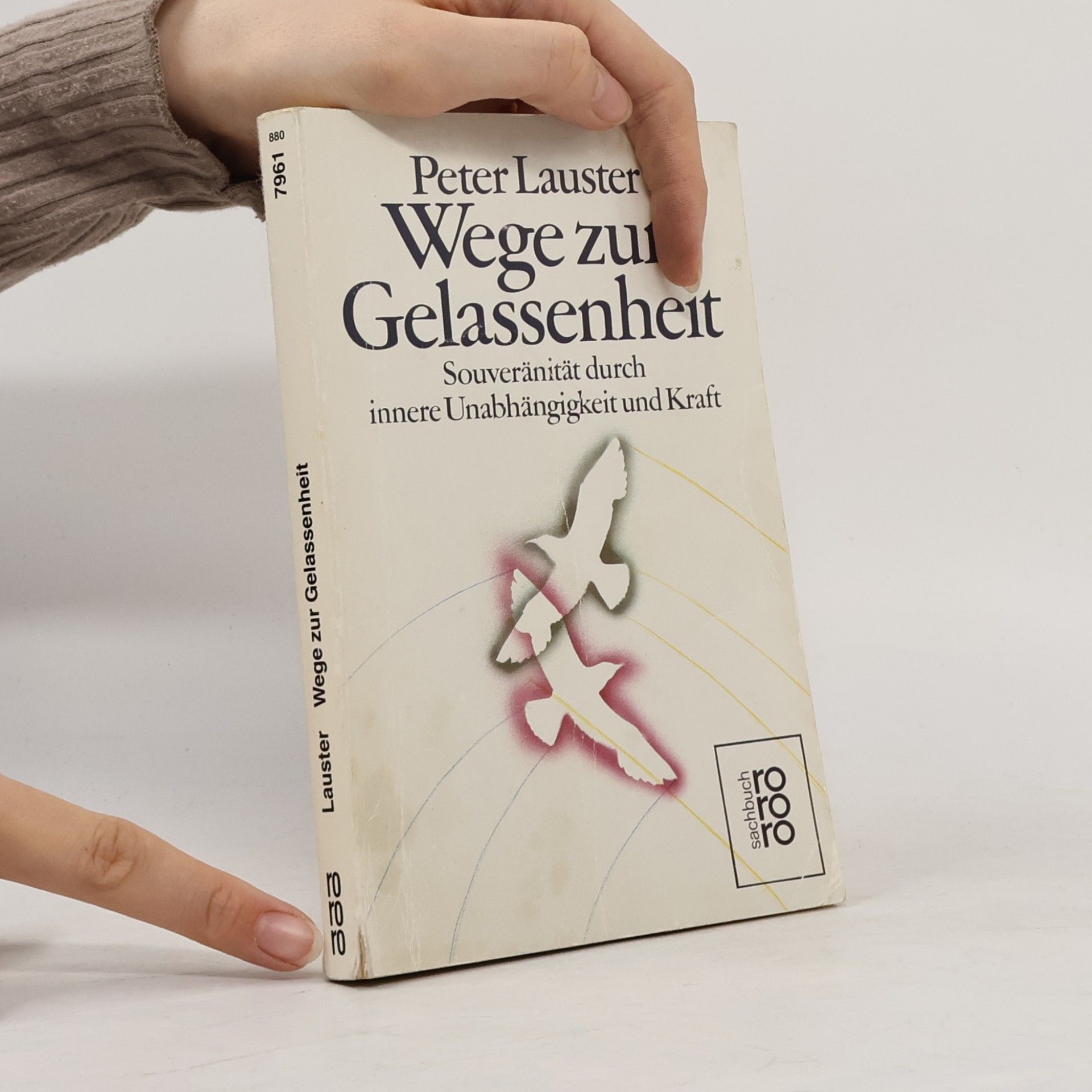Peter Lauster Wege zur Gelassenheit