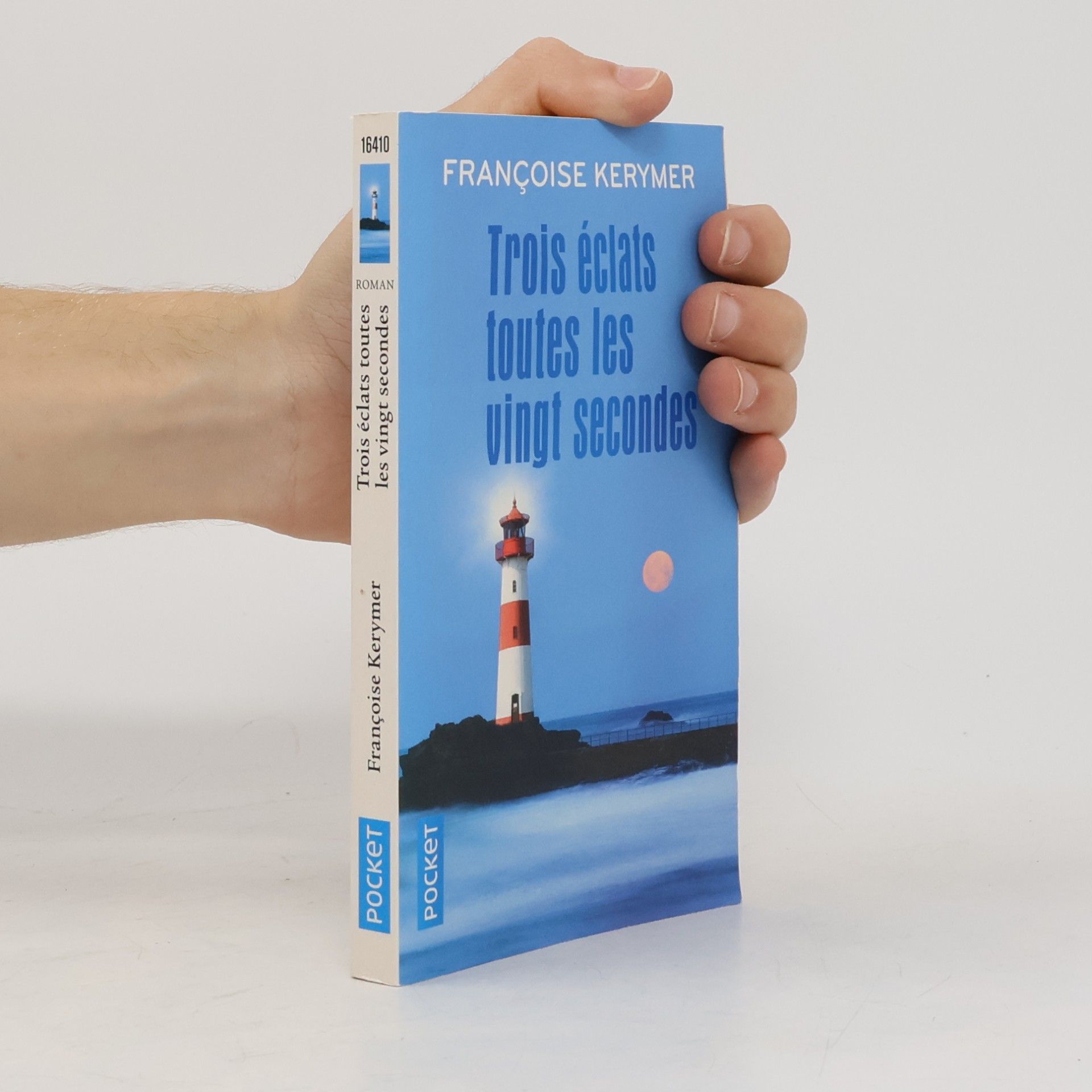 Françoise Kerymer Trois éclats toutes les vingt secondes