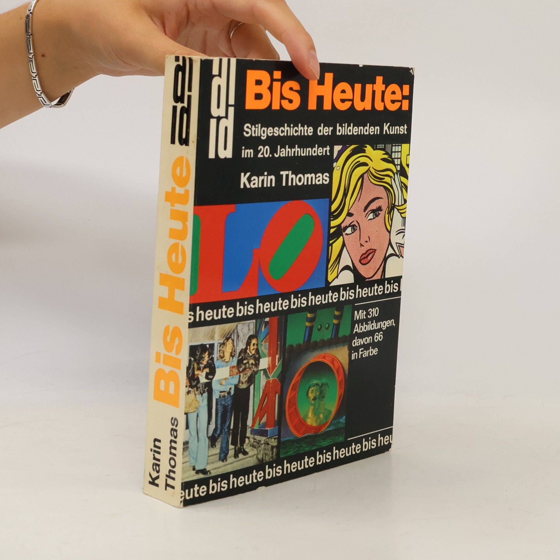 Karin Thomas Bis Heute: Stilgeschichte der bildenden Kunst im 20. Jahrhundert.