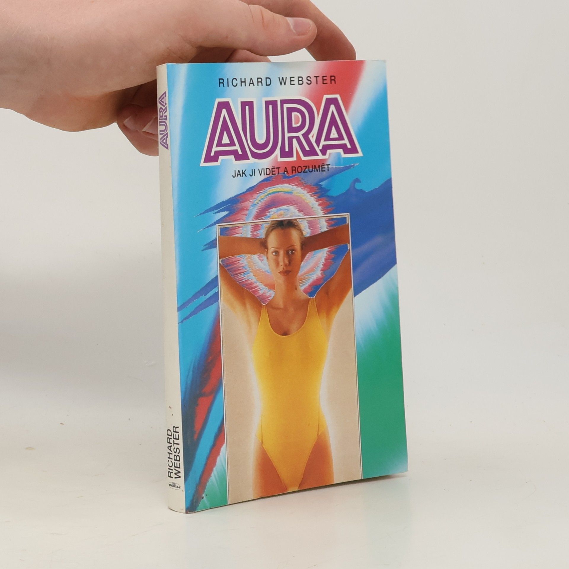 Richard Webster Aura. Jak ji vidět a rozumět