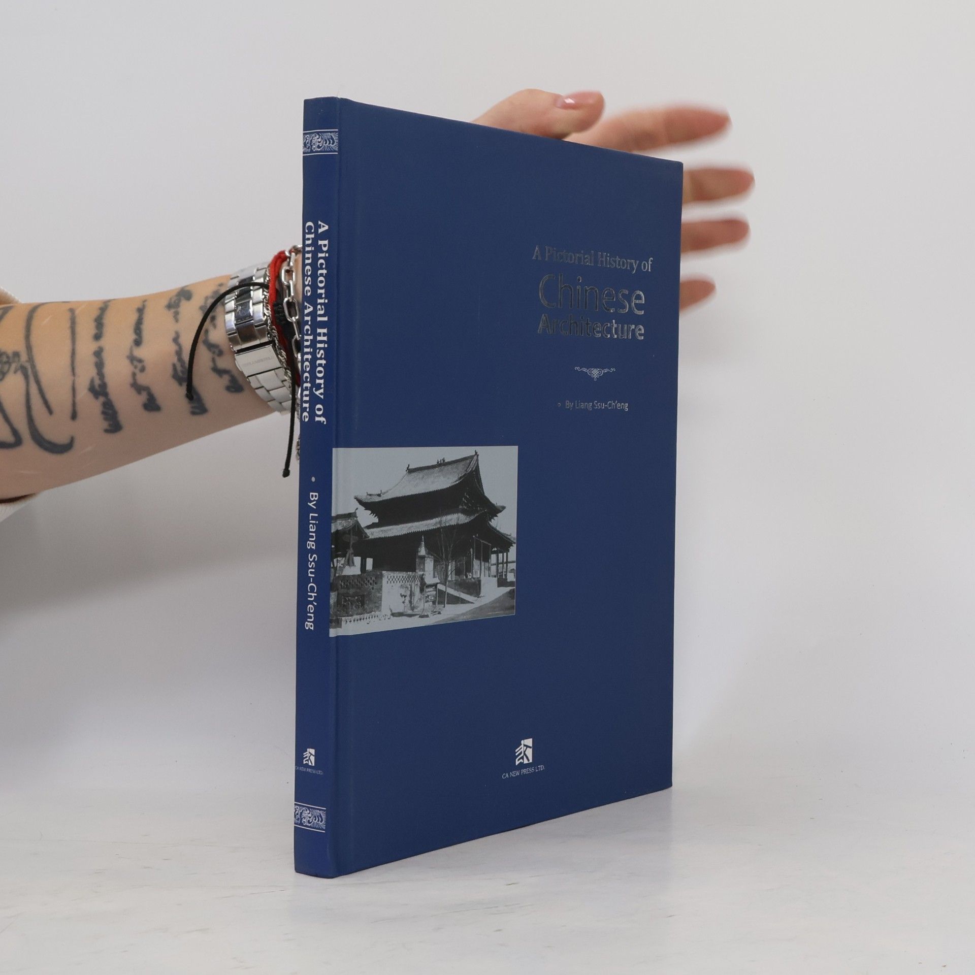 Liang Ssu-Ch'eng A Pictorial History of Chinese Architecture