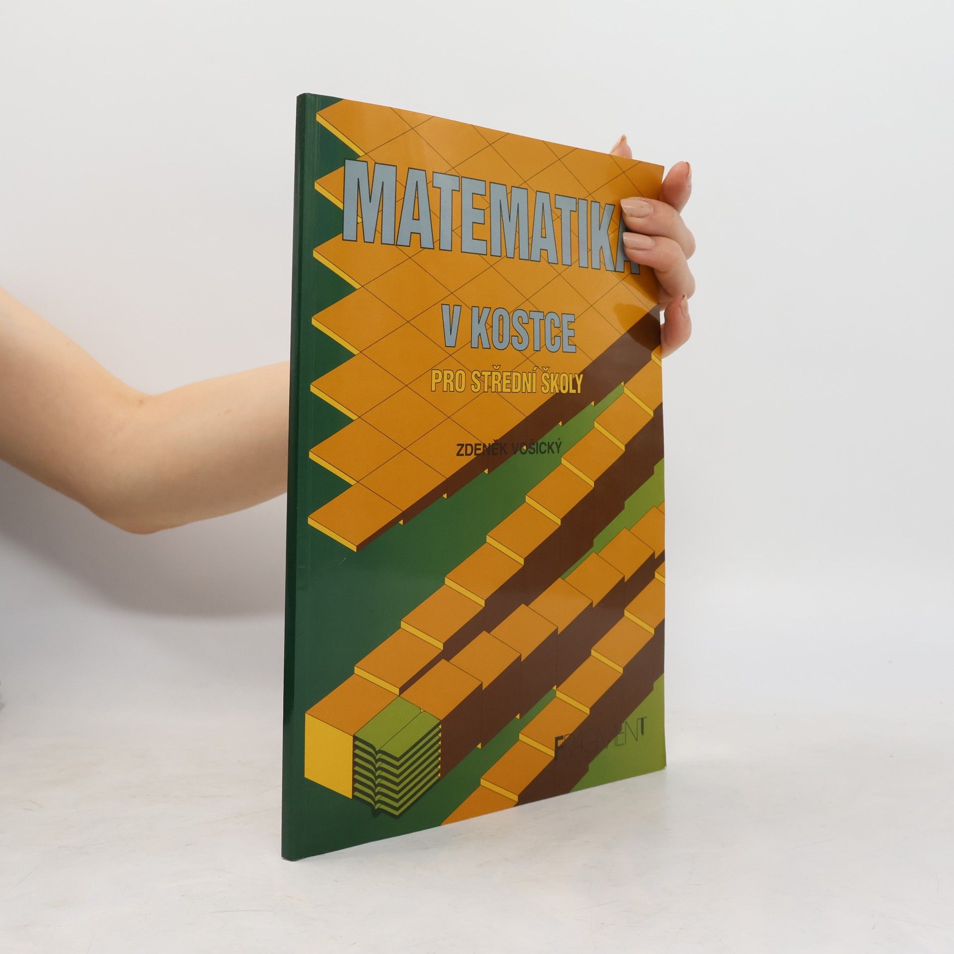 Zdeněk Vošický Matematika v kostce