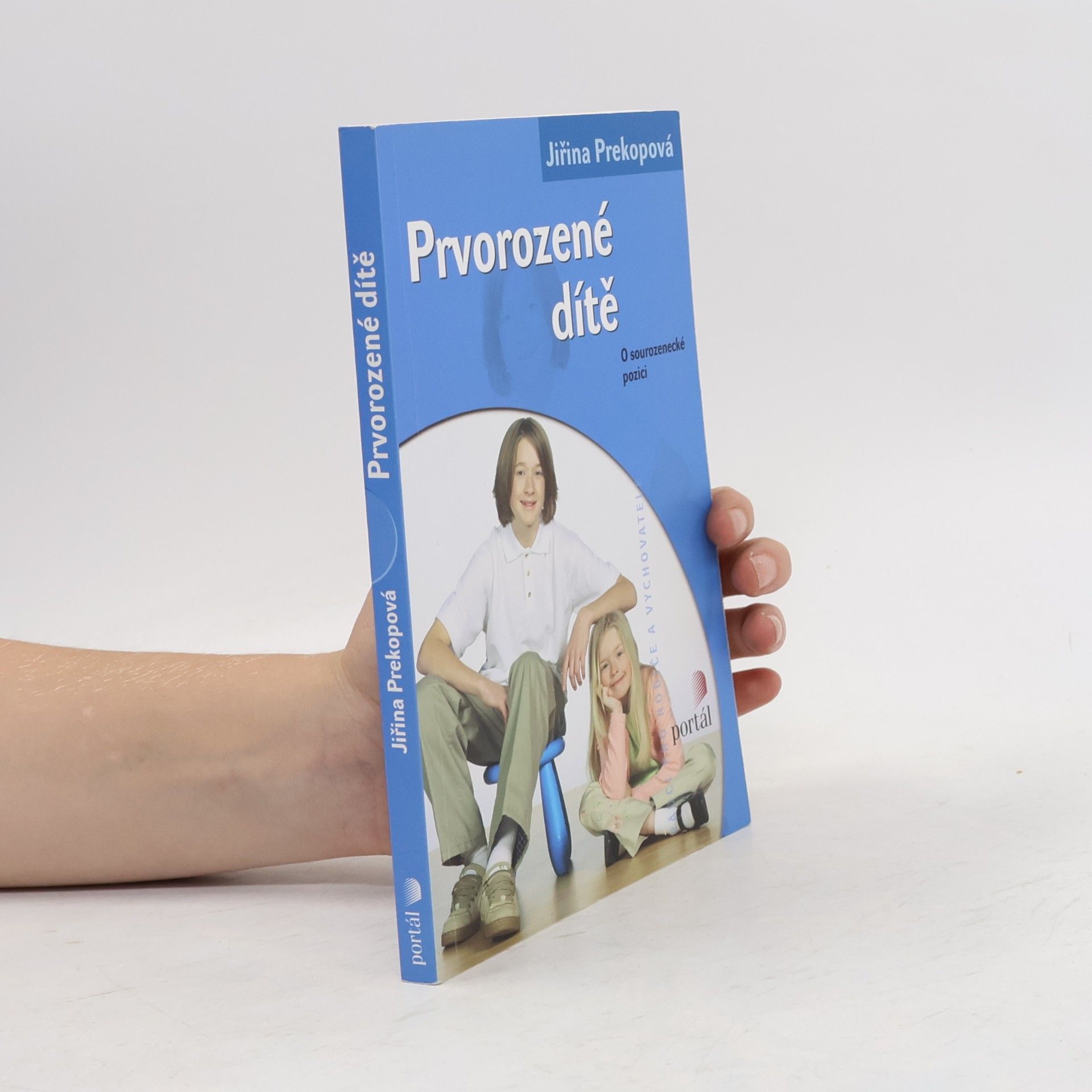 Jiřina Prekopová Prvorozené dítě. O sourozenecké pozici