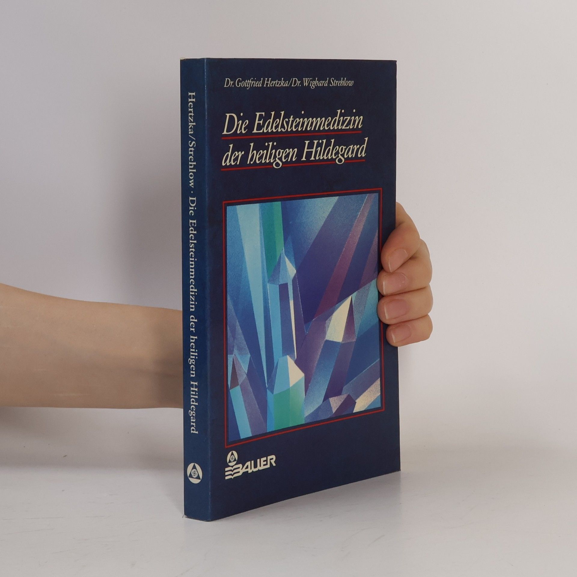 Gottfried Hertzka Die Edelsteinmedizin der beiligen Hildegard