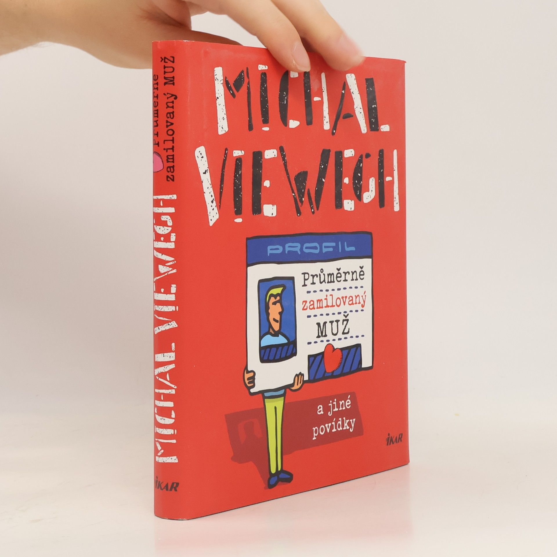 Michal Viewegh Průměrně zamilovaný muž a jiné povídky