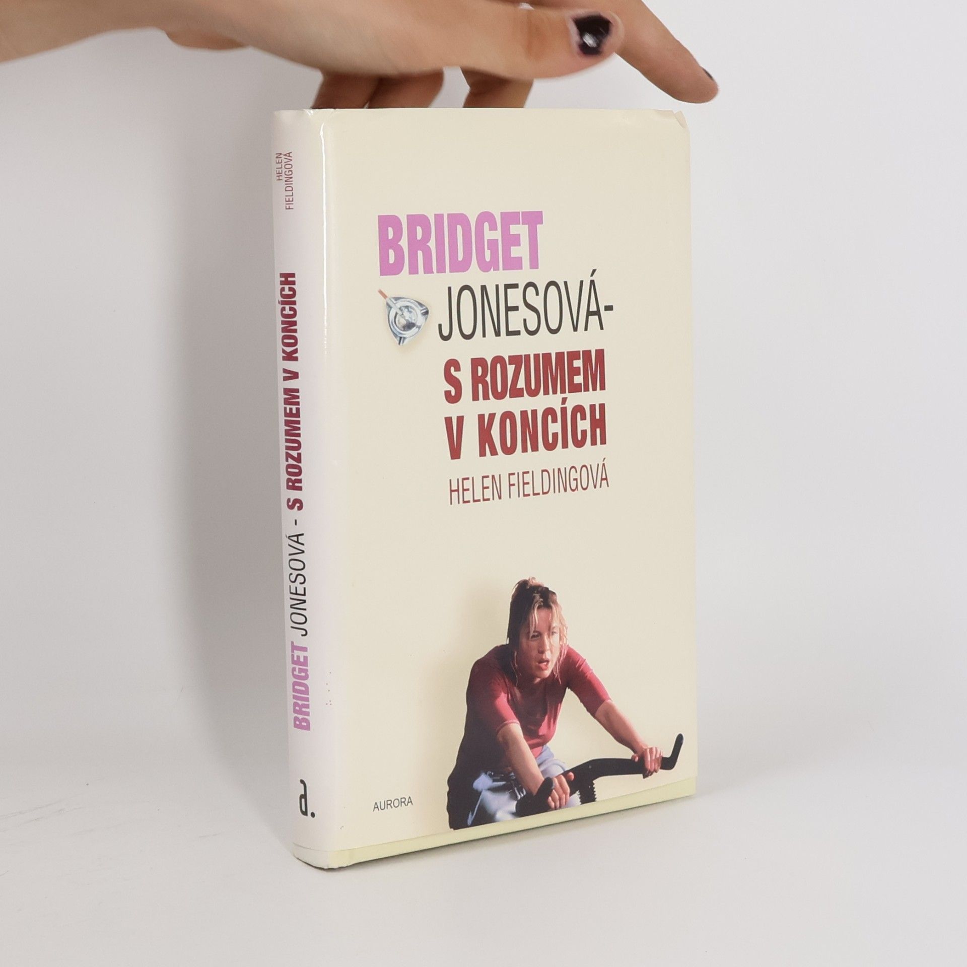 Helen Fielding Bridget Jonesová. S rozumem v koncích