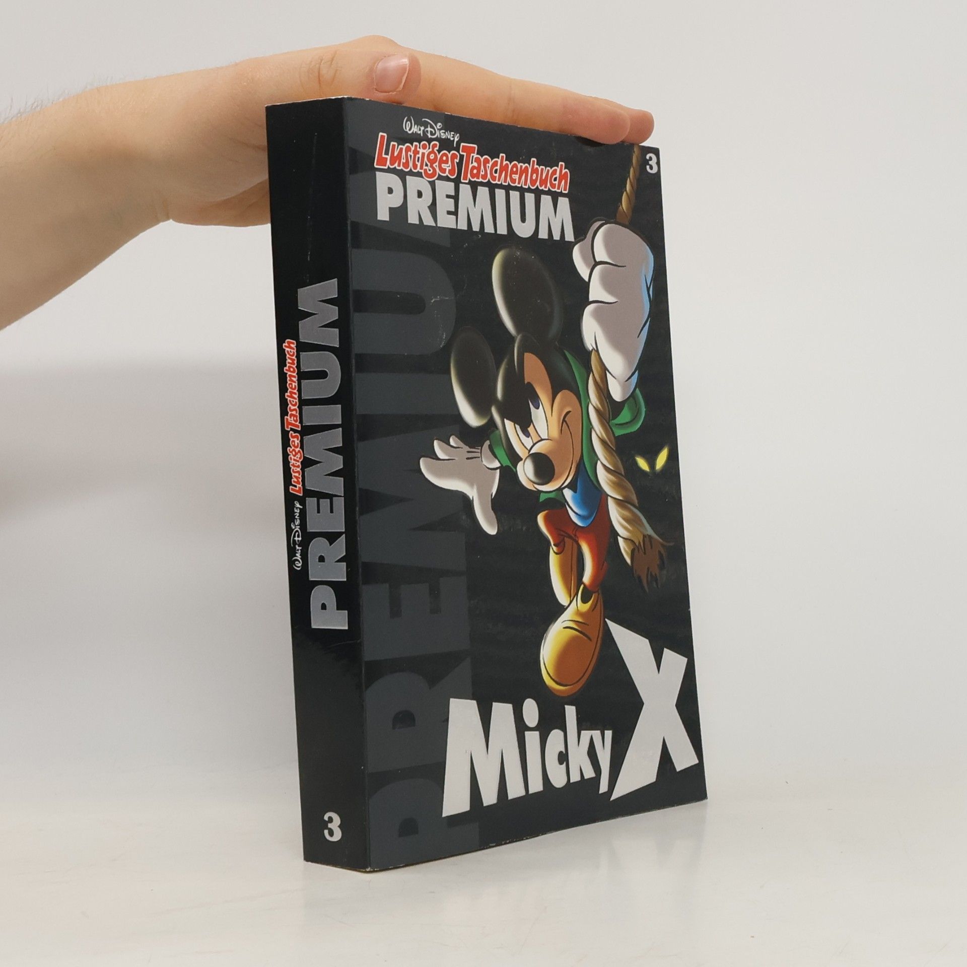 Various authors Lustiges Taschenbuch Premium 3. Micky X