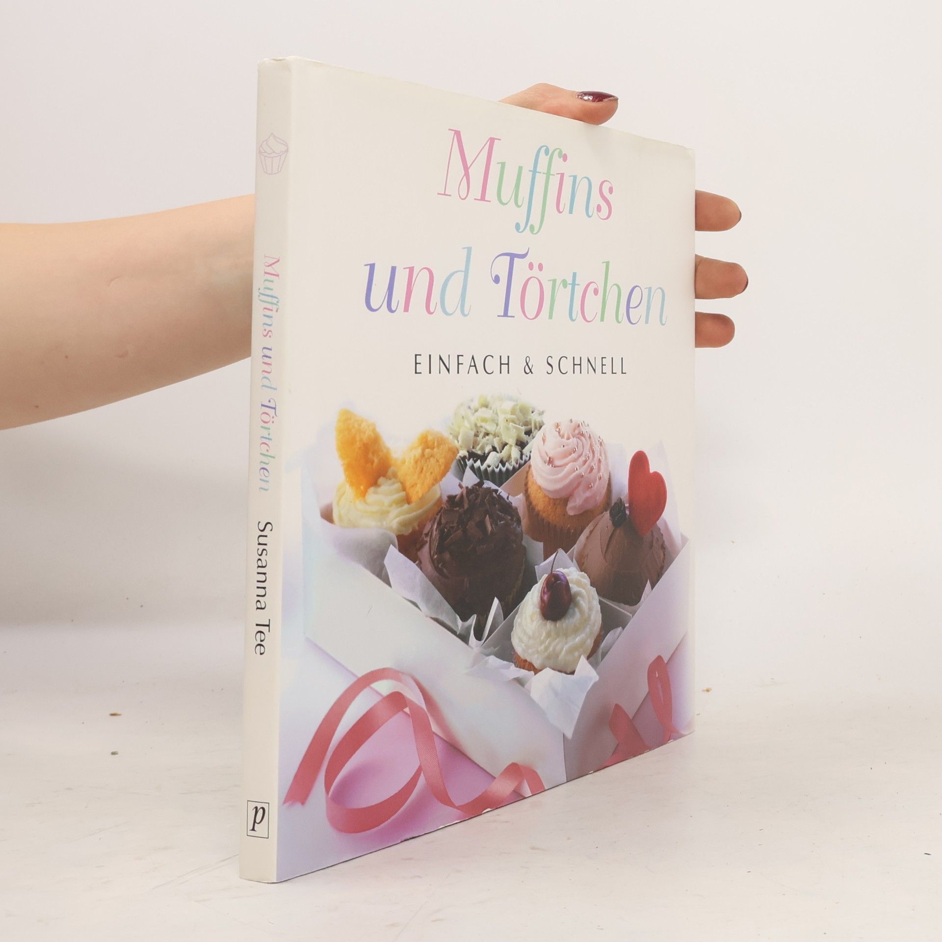 Autores varios Muffins und Törtchen einfach & schnell
