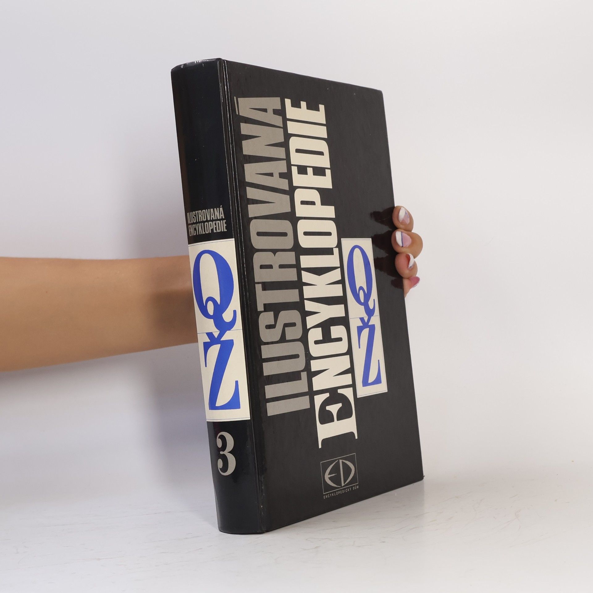 Autorenkollektiv Ilustrovaná encyklopedie. Díl 3, Q-Ž