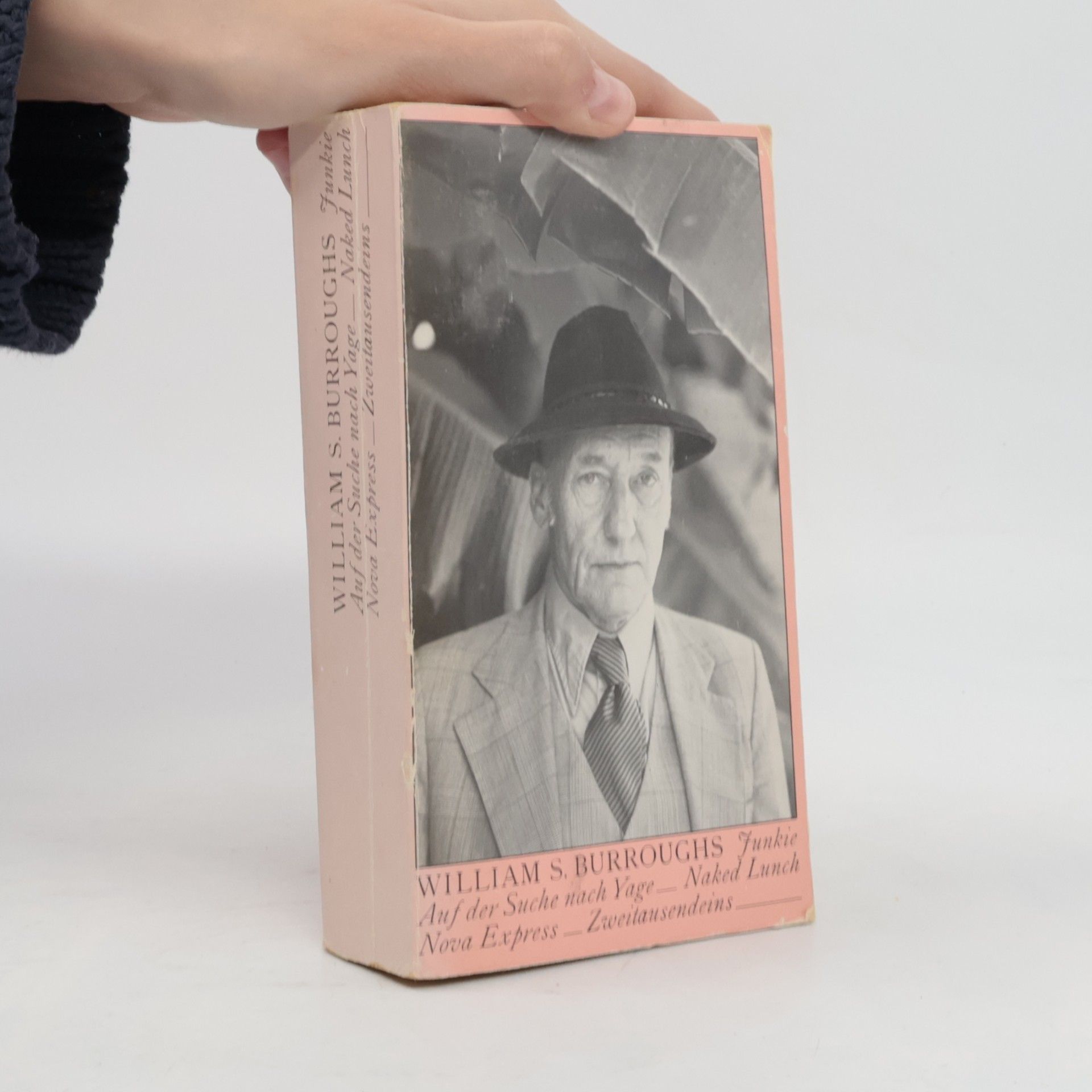 William S. Burroughs Junkie. Auf der Suche nach Yage. Naked Lunch. Nova Express