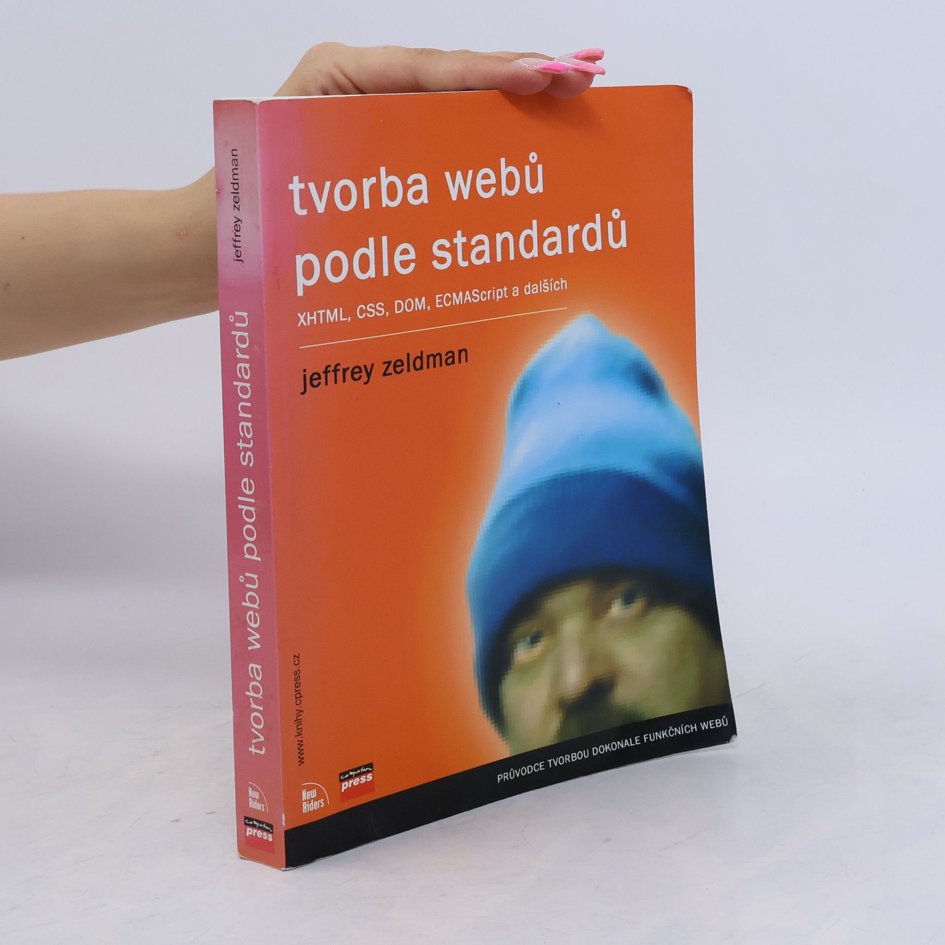 Tvorba webů podle standardů XHTML, CSS, DOM, ECMAScript