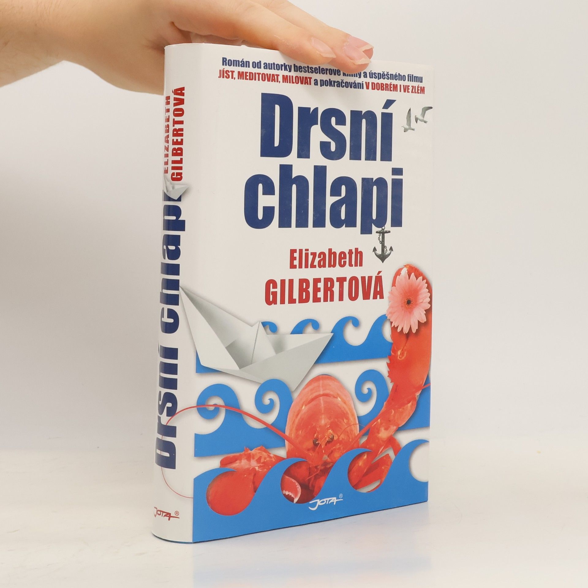Elizabeth Gilbertová Drsní chlapi