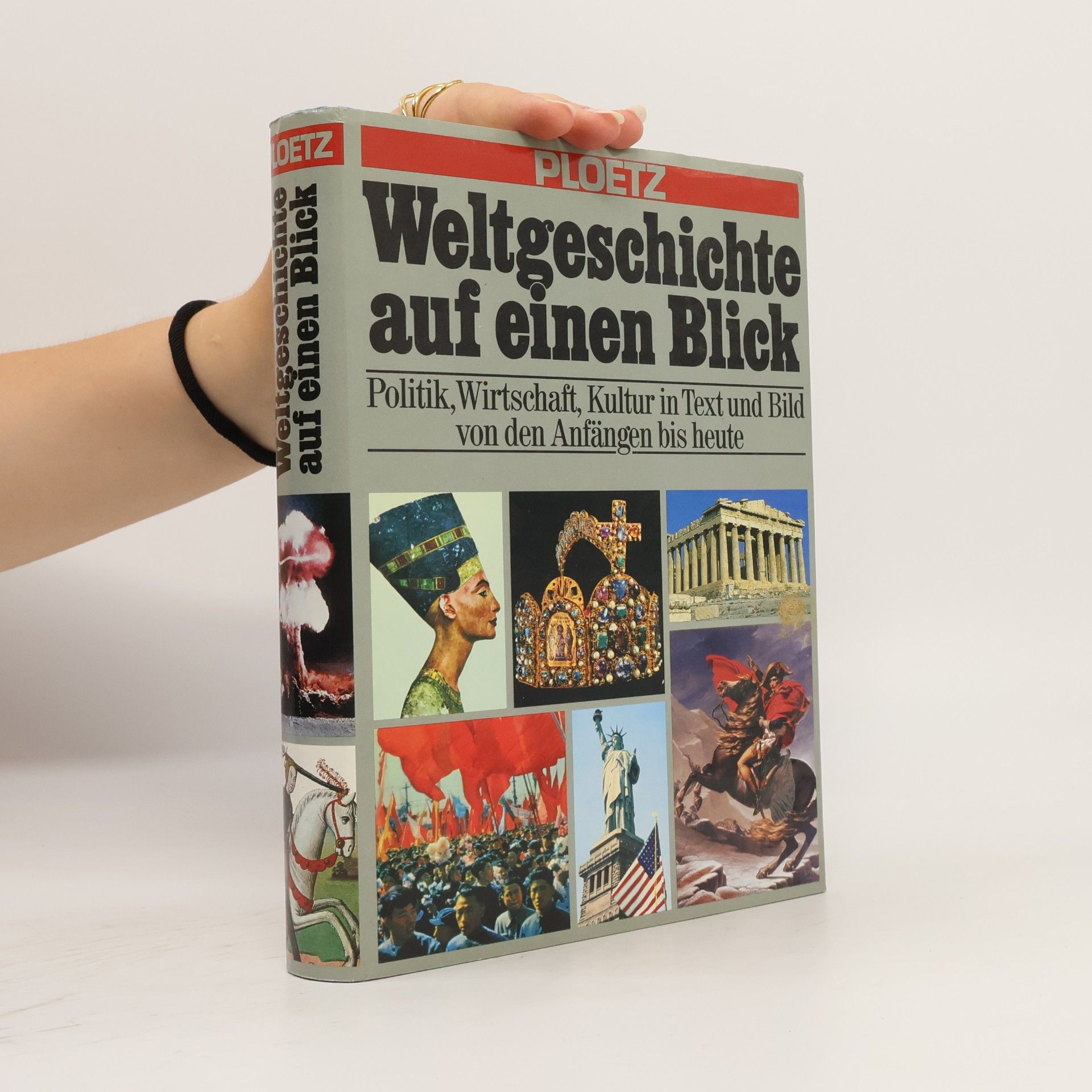 Kolektiv autorů Weltgeschiche auf einen Blick. Politik, Wirtschaft, Kultur im Text und von der Anfängen bis heute