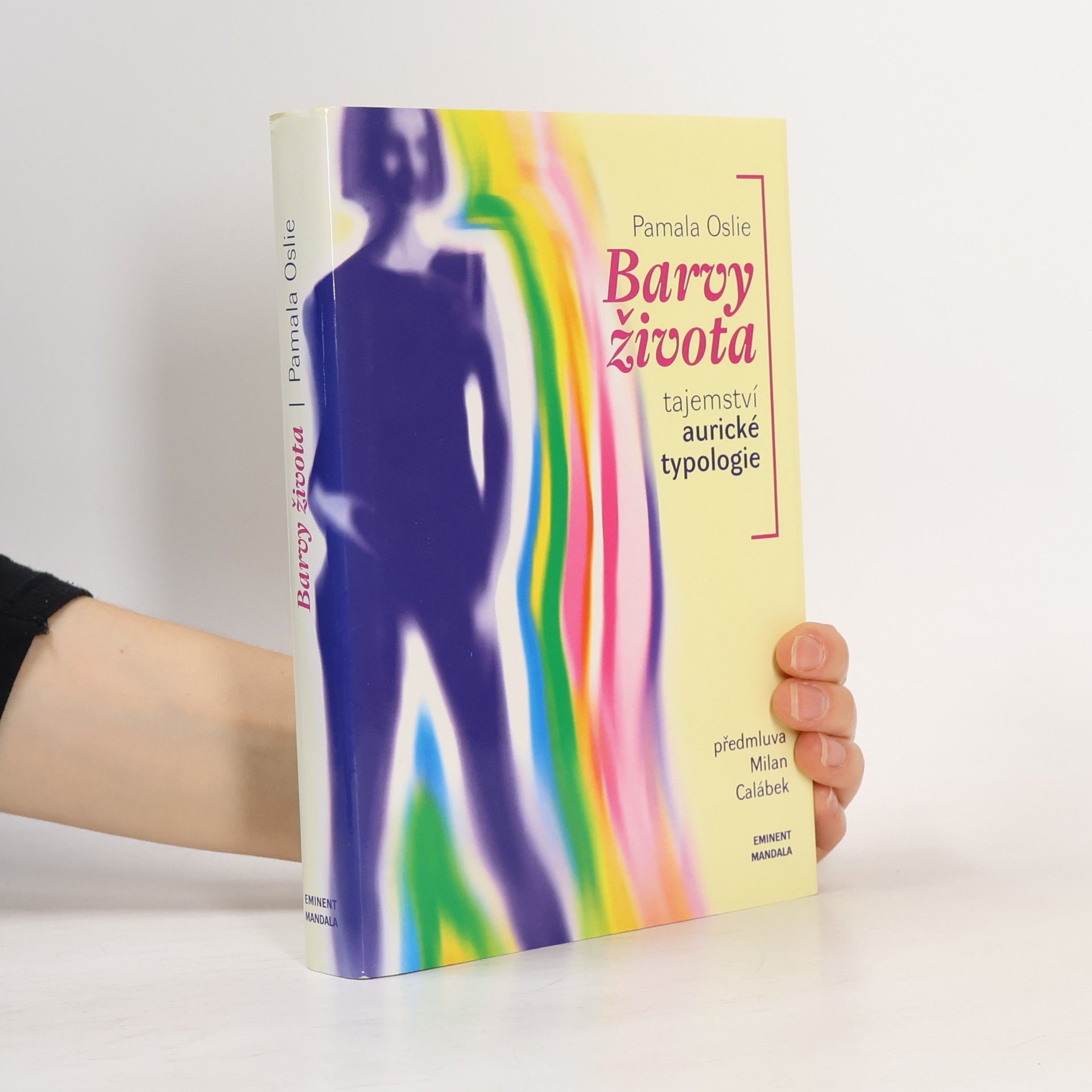Pamala Oslie Barvy života. Tajemství aurické typologie