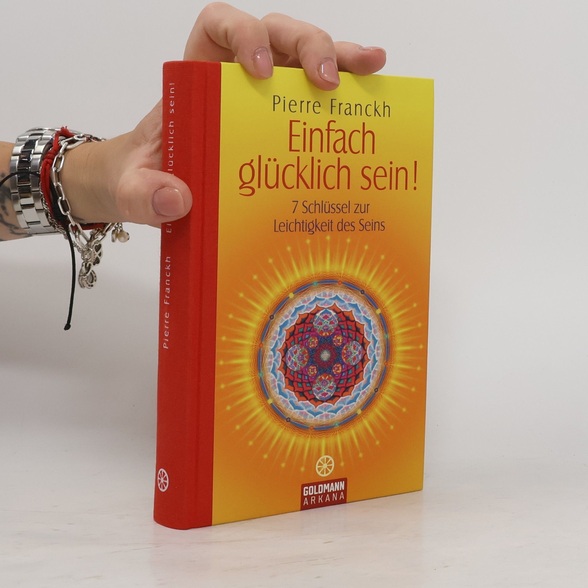 Pierre Franckh Einfach glücklich sein!