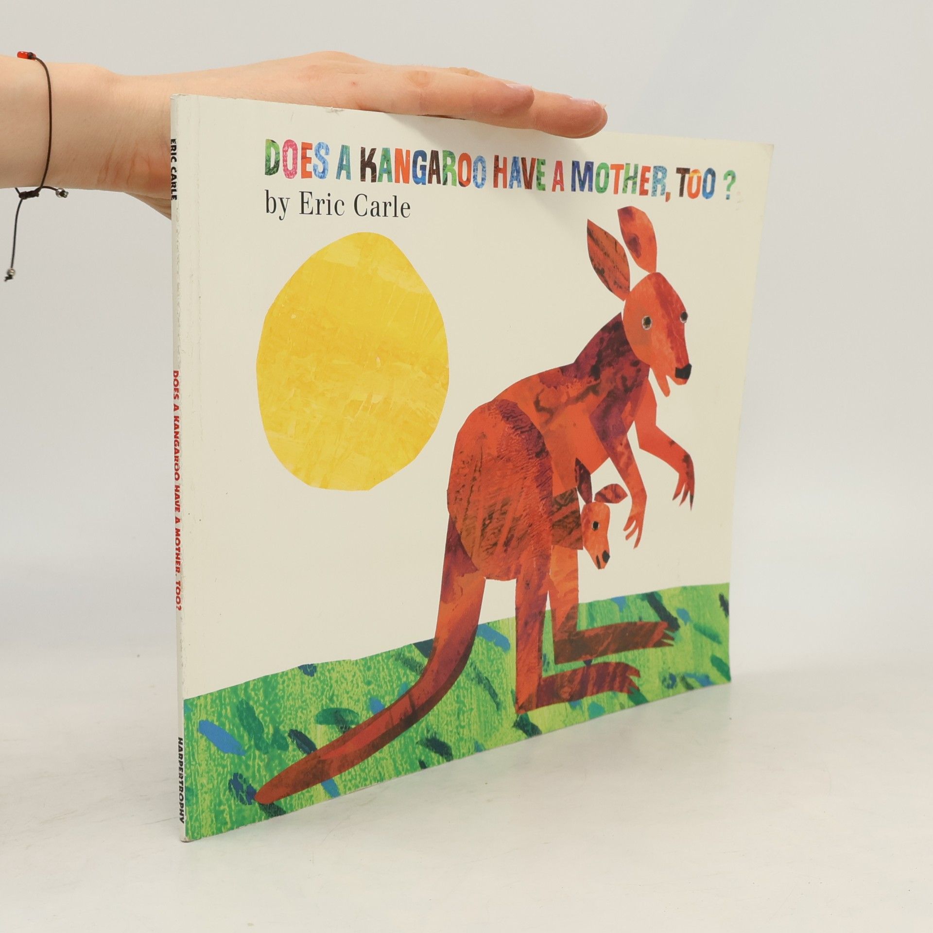 Eric Carle Does a Kangaroo Have a Mother, Too?
