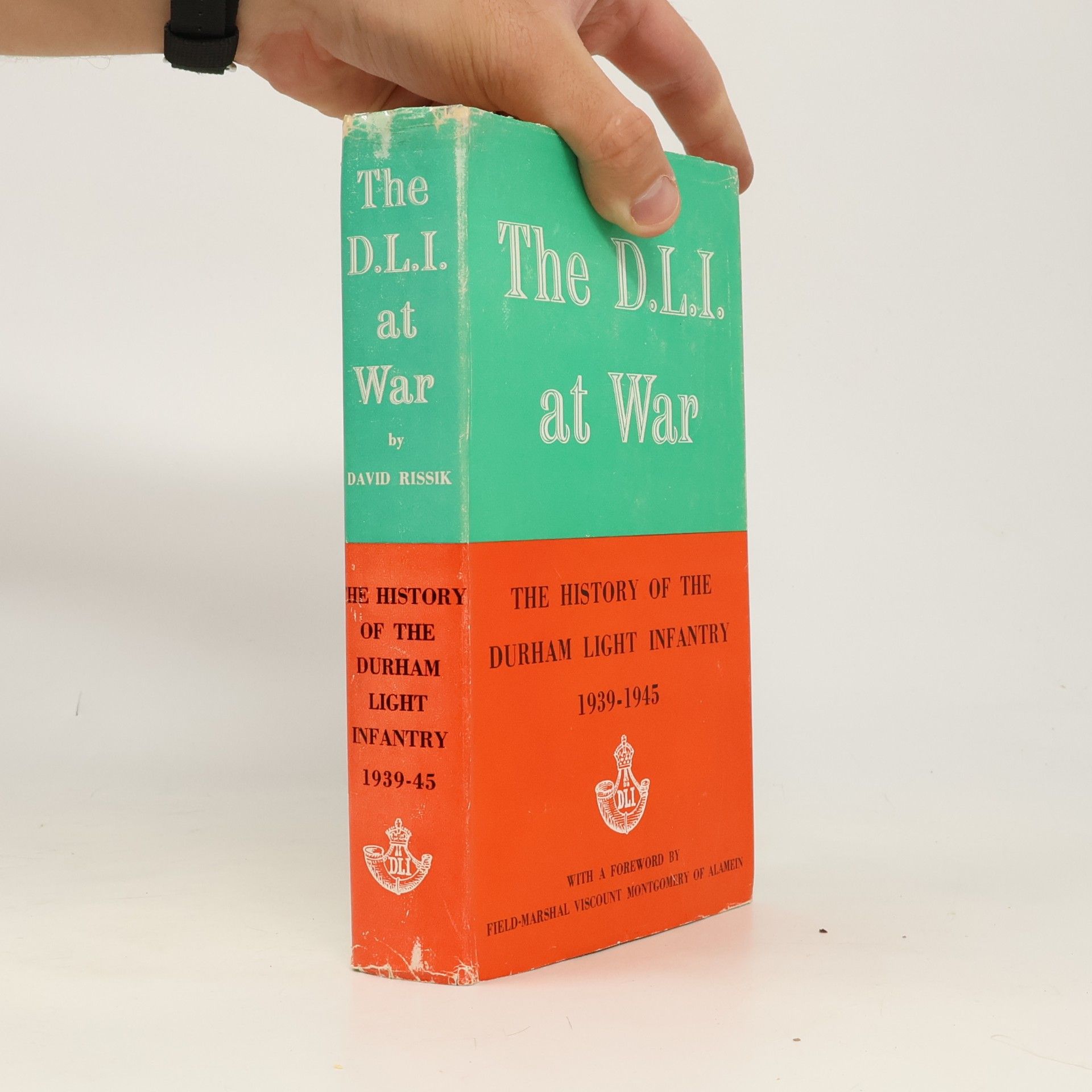David Rissik The D.L.I. at War: The History of the Durham Light Infantry 1939-1945